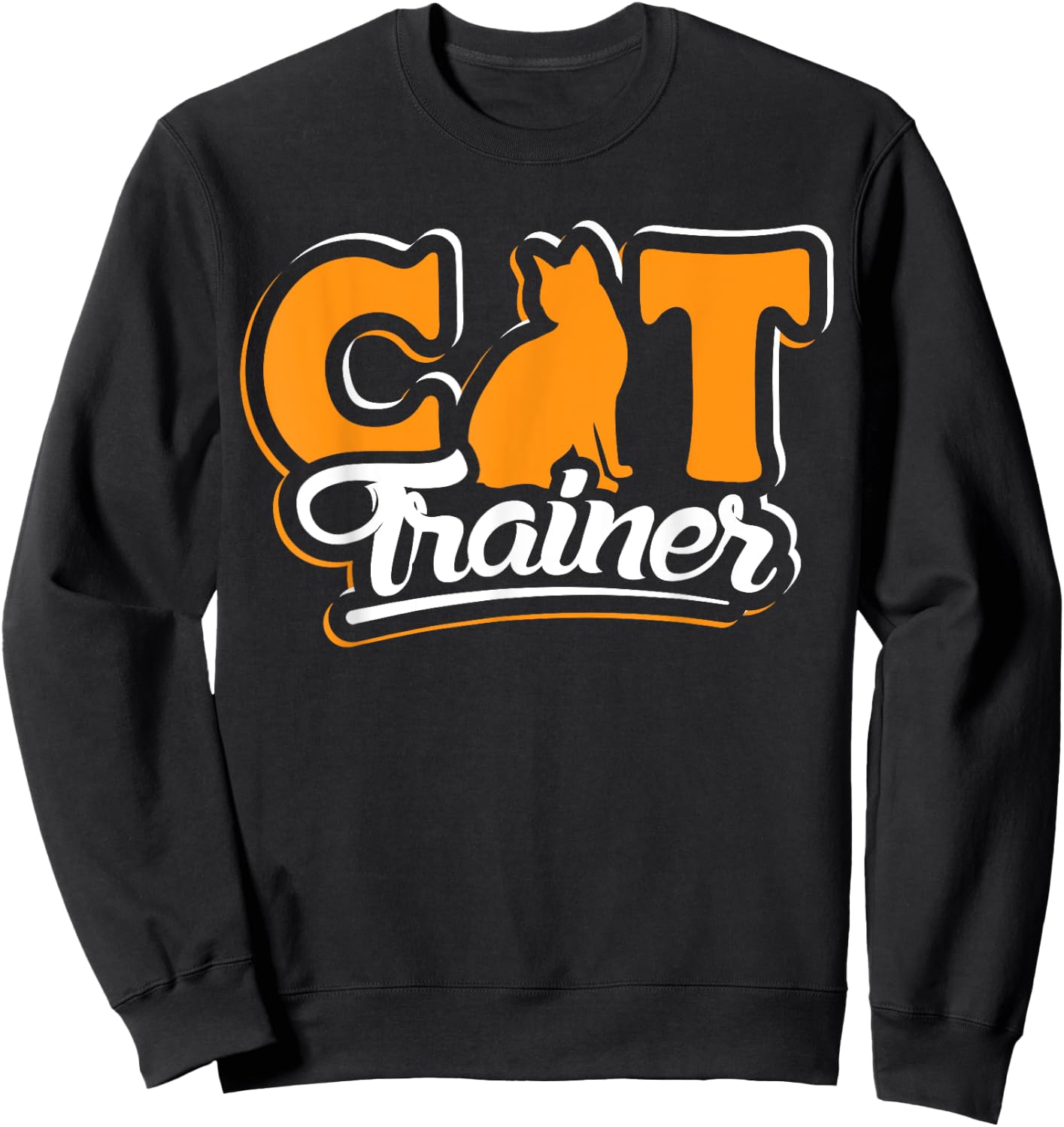 Cat Trainer design pet sitter and cat lover Sweatshirt - Sweatshirt | Black