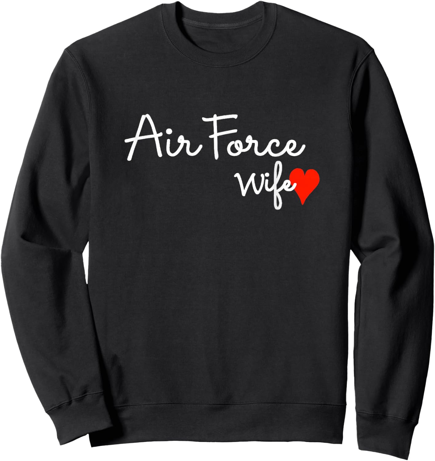 Air Force Wife Proud Military Spouse USA Family Patriotic Sweatshirt - Sweatshirt | Black