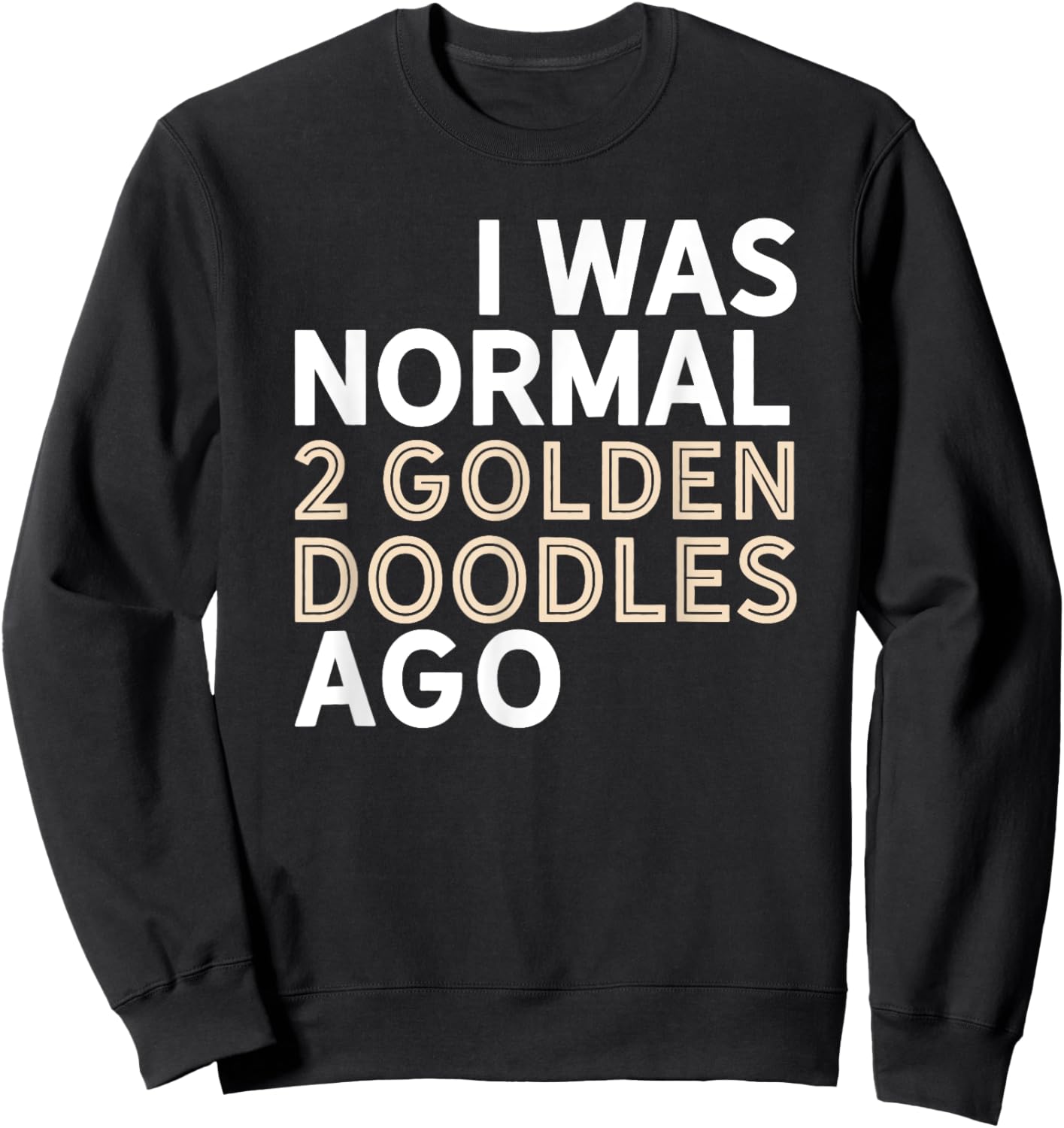 Goldendoodle Dad Shirt Funny Father's Day Doodle Multiple Sweatshirt - Sweatshirt | Black