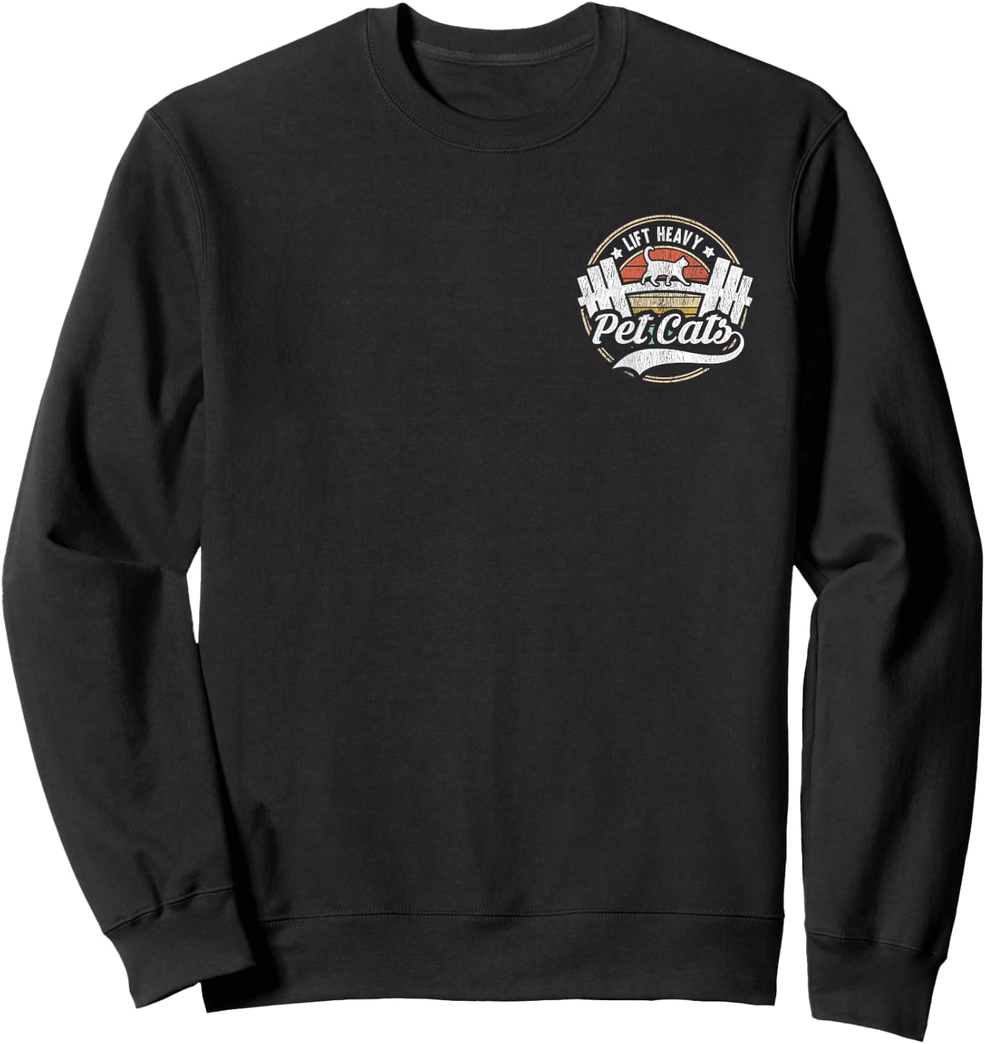 Lift Heavy Pet Cats Vintage Weight Lifting Powerlifter Back Sweatshirt - Sweatshirt | Black