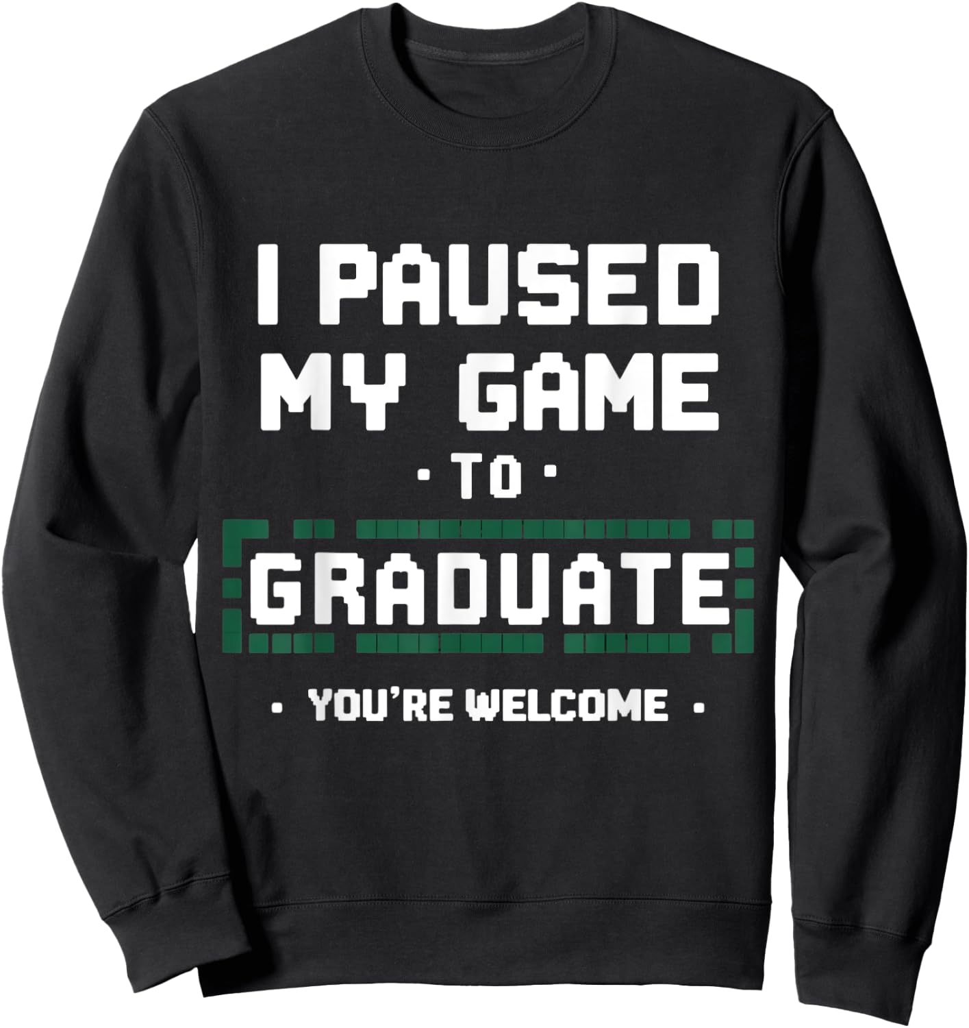 Funny Gamer Graduate Graduation Sweatshirt - Sweatshirt | Black