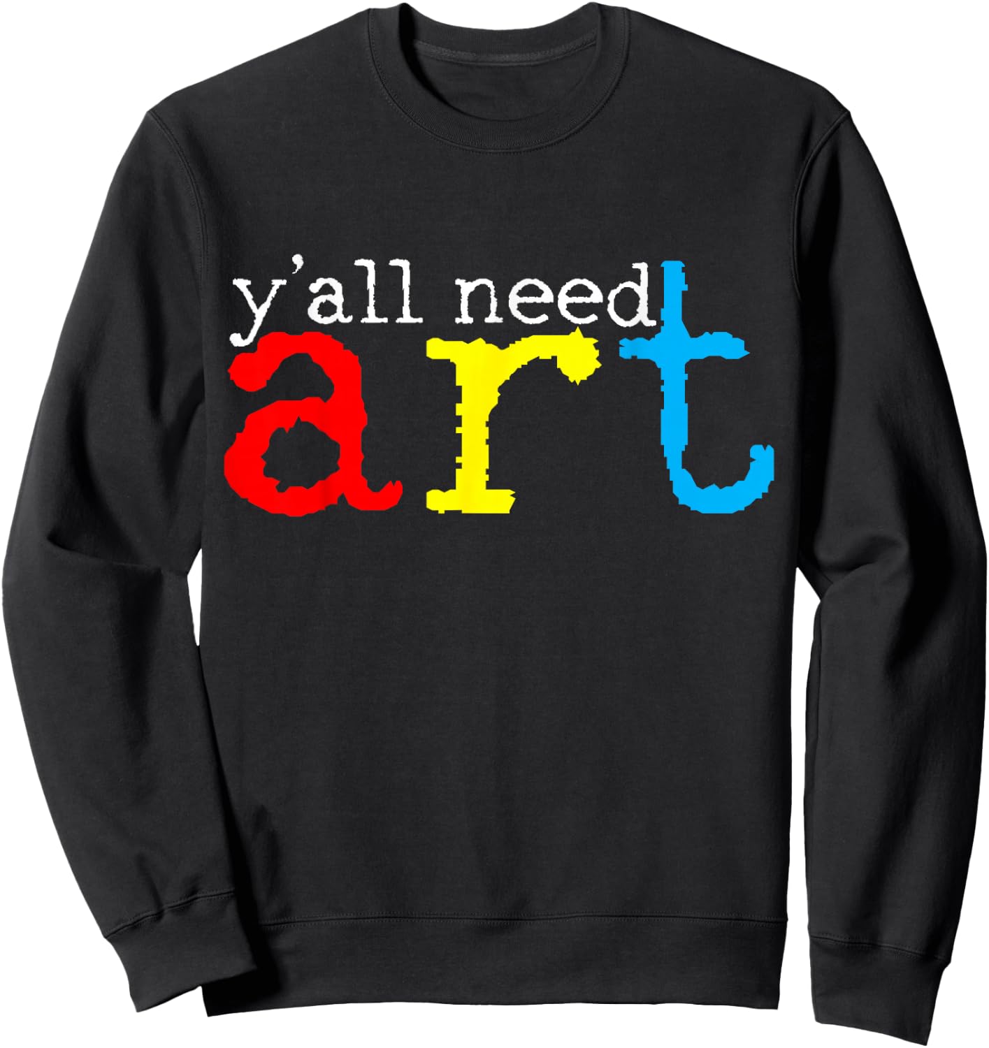 Art Teacher Artists Gift Sweatshirt - Sweatshirt | Black