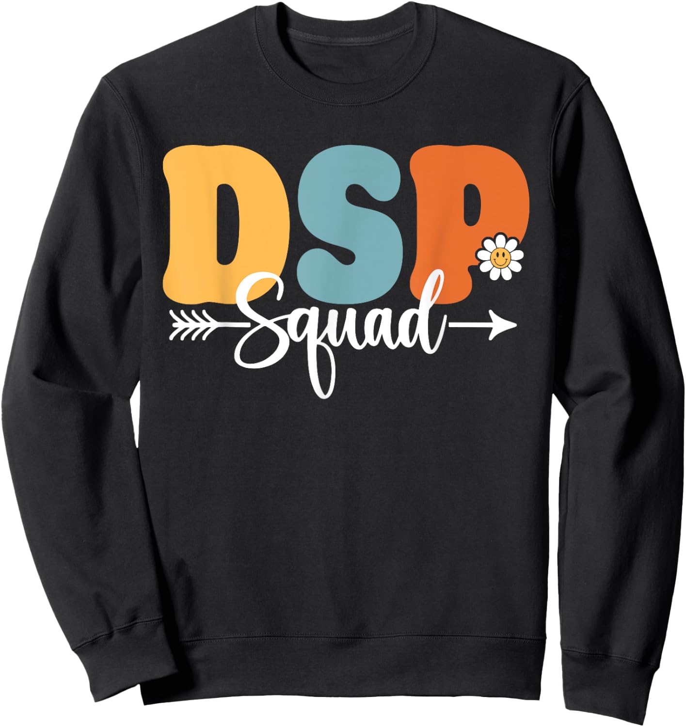 DSP Direct Support Staff Squad Back To School Teacher Women Sweatshirt - Sweatshirt | Black
