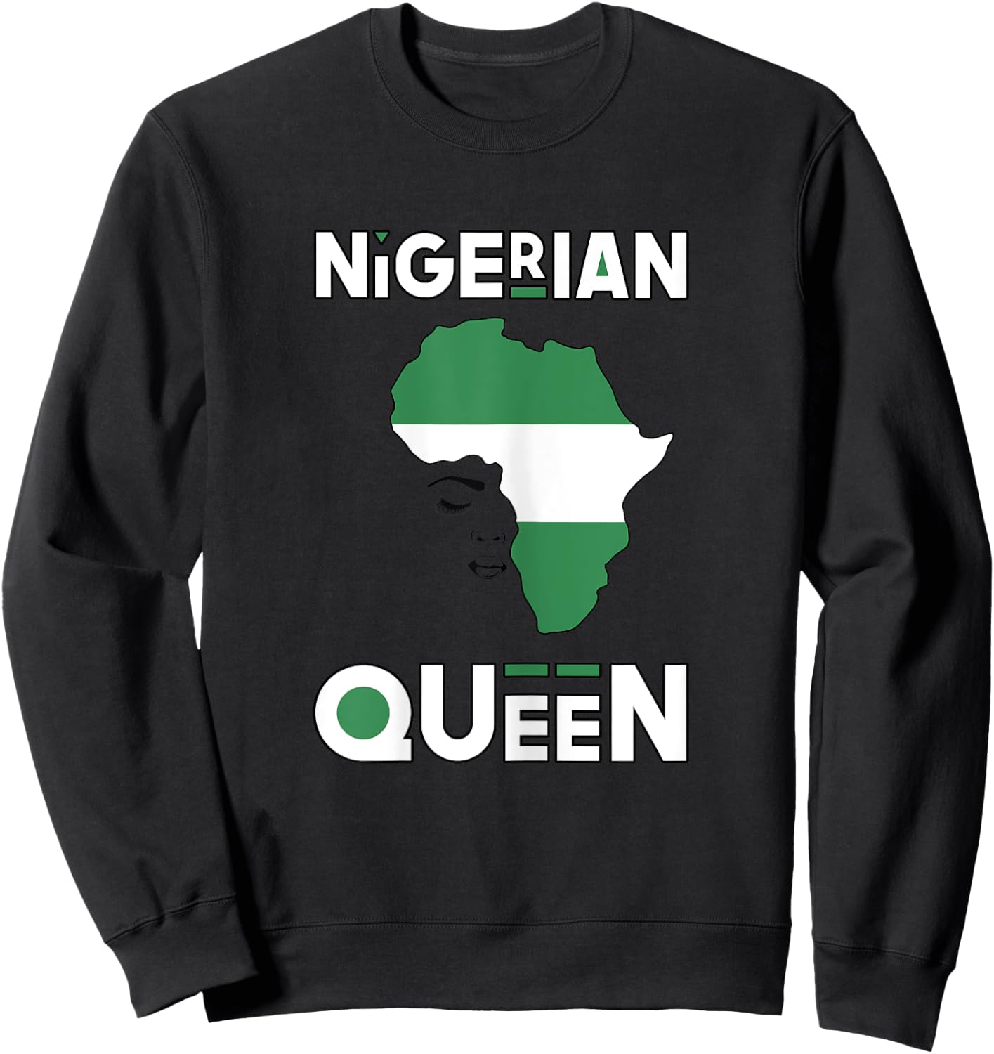 Nigerian Queen Shirt Nigeria Flag Africa Nigerian Pride Sweatshirt - Sweatshirt | Black