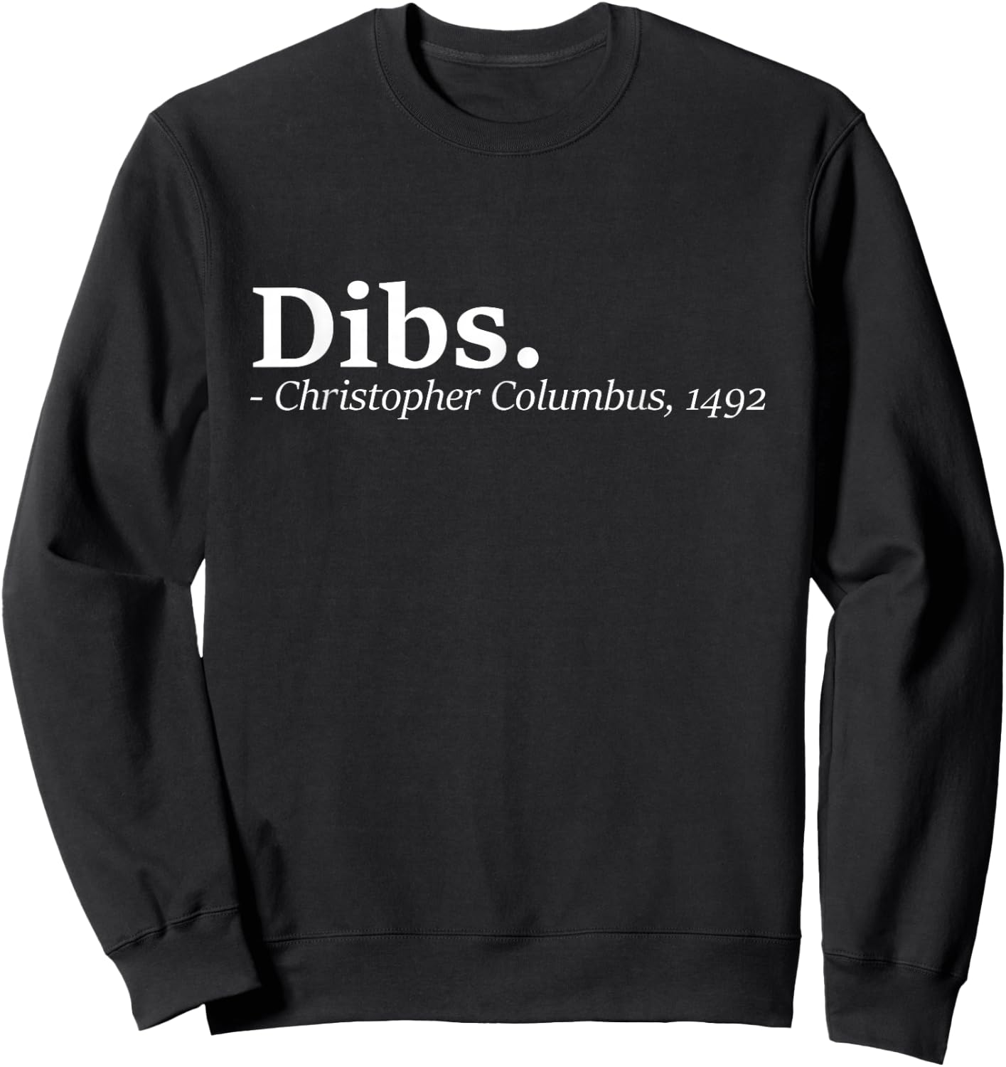 Dibs - Christopher Columbus Day Italian Sweatshirt - Sweatshirt | Black