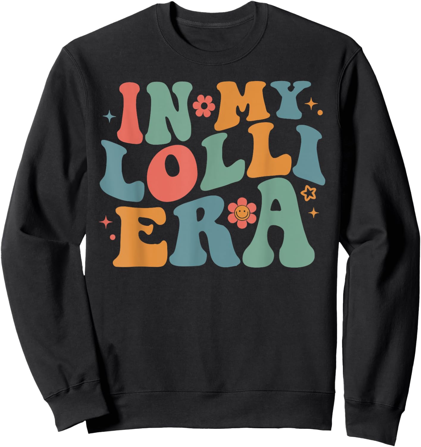 Retro Groovy In My Lolli Era Happy Mother's Day Mom Life Sweatshirt - Sweatshirt | Black