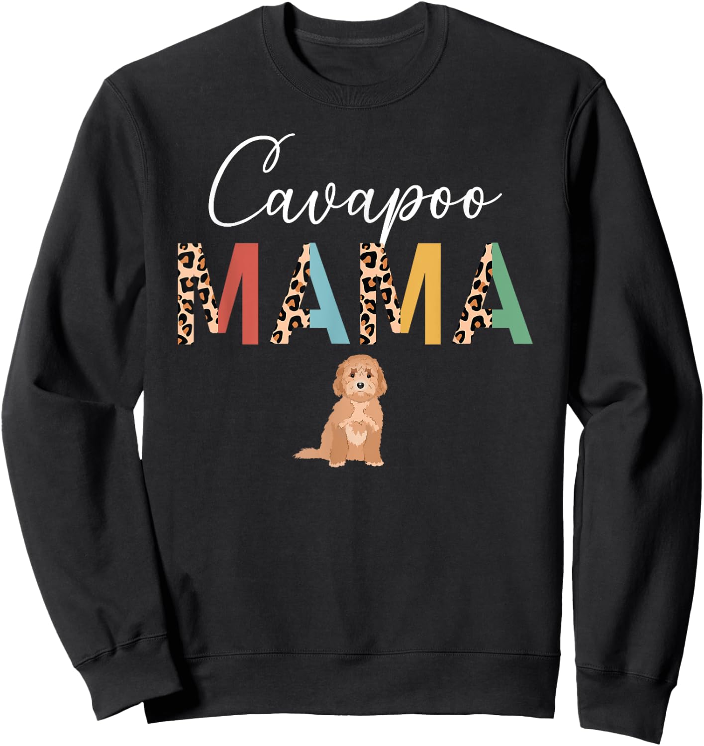 Cavapoo Mama Leopard Cavapoo Owner Cavapoo Lover Sweatshirt - Sweatshirt | Black