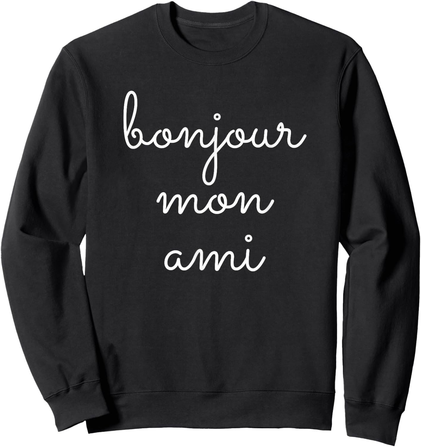 Bonjour Mon Ami Sweatshirt - Sweatshirt | Black