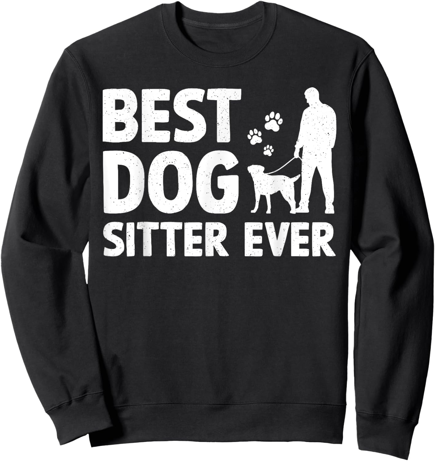 Funny Dog Sitter Design Women Pet Sitting Dog Sitter Sweatshirt - Sweatshirt | Black