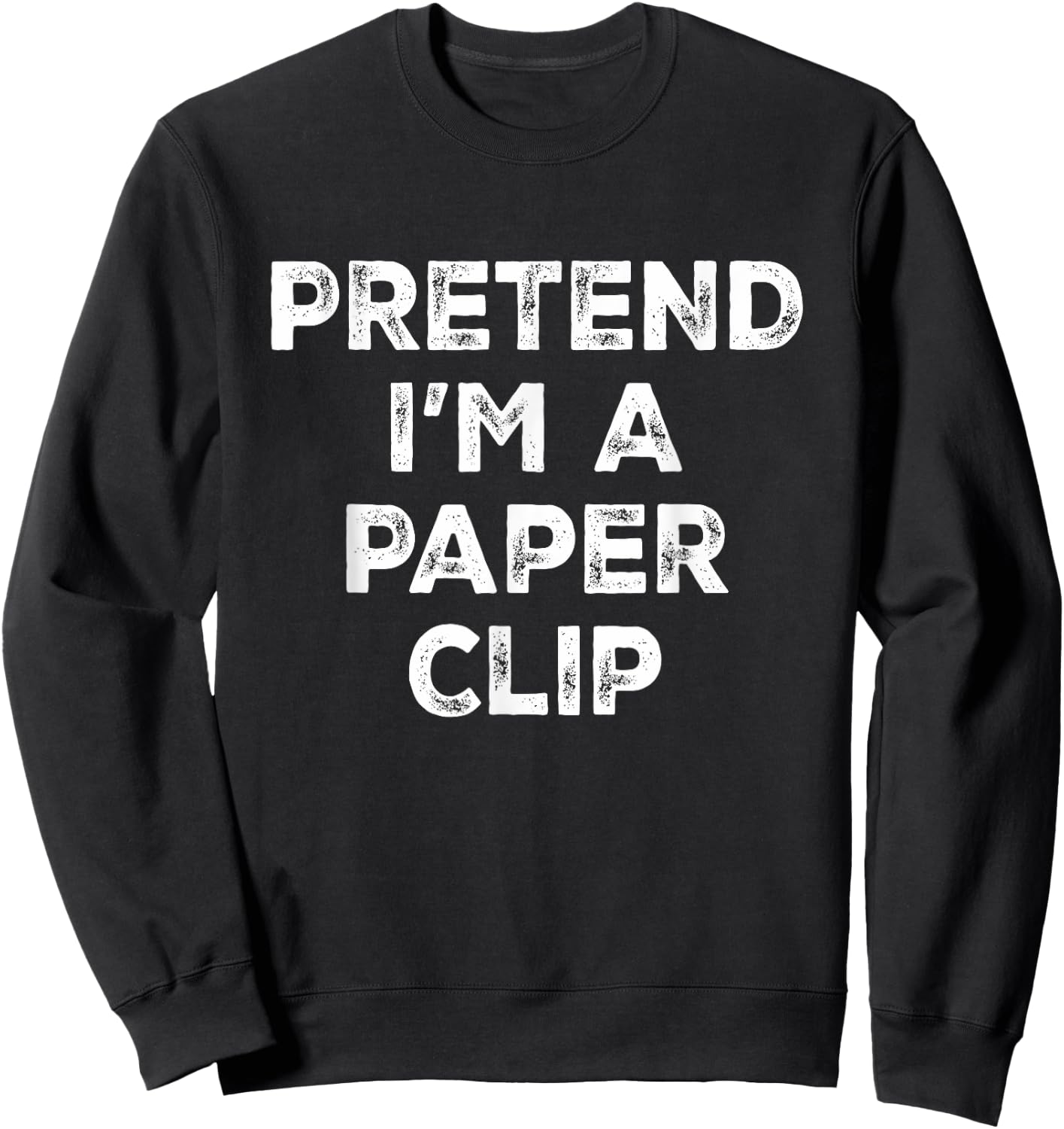 Pretend I'm A Paper Clip Lazy Halloween Costume Sweatshirt - Sweatshirt | Black