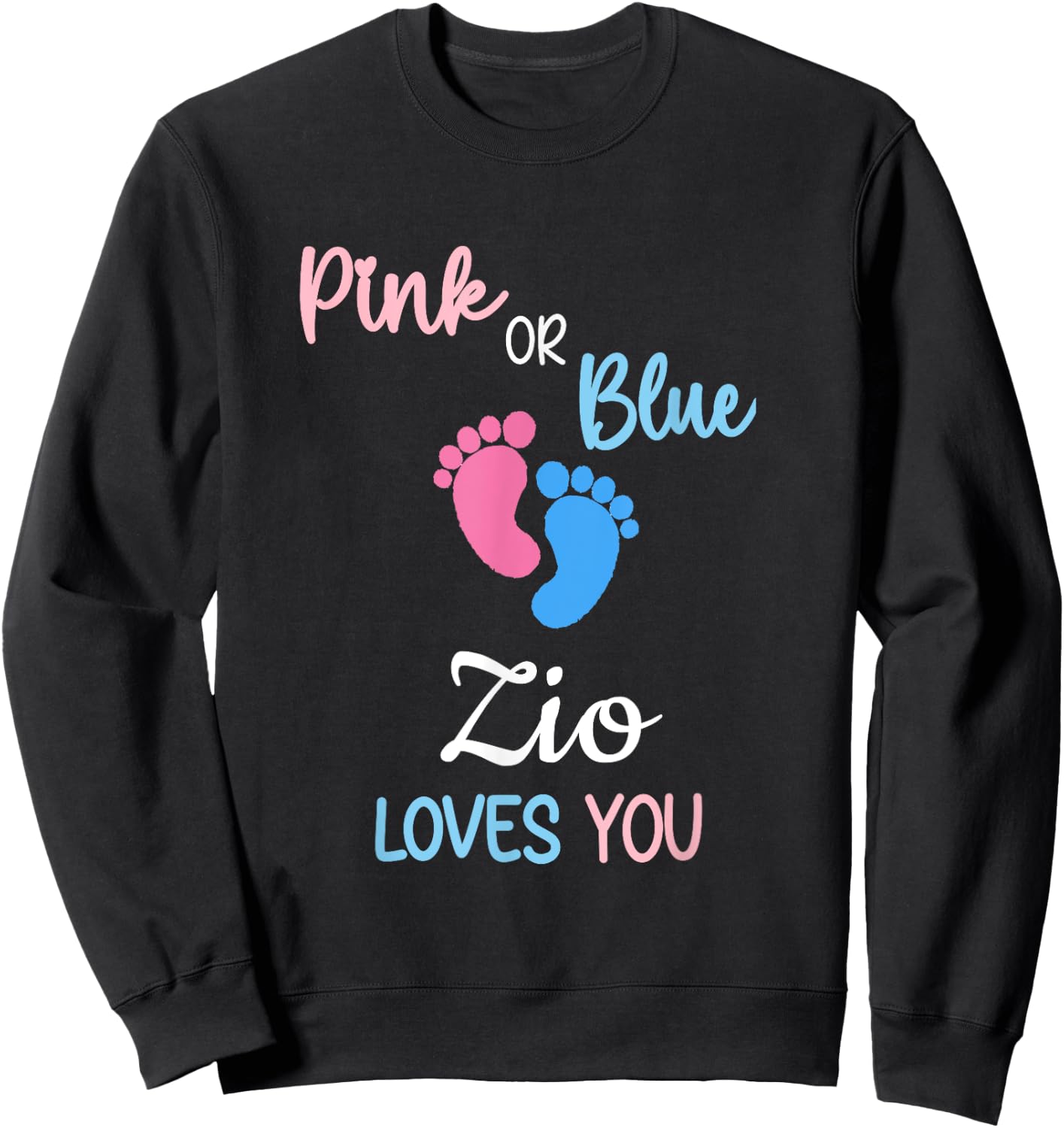 Pink or Blue Zio Loves You Italian Uncle Sweatshirt - Sweatshirt | Black