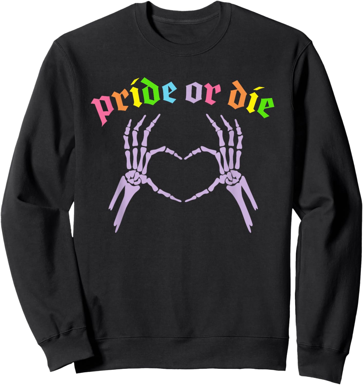 Pride Or Die Design Sweatshirt - Sweatshirt | Black