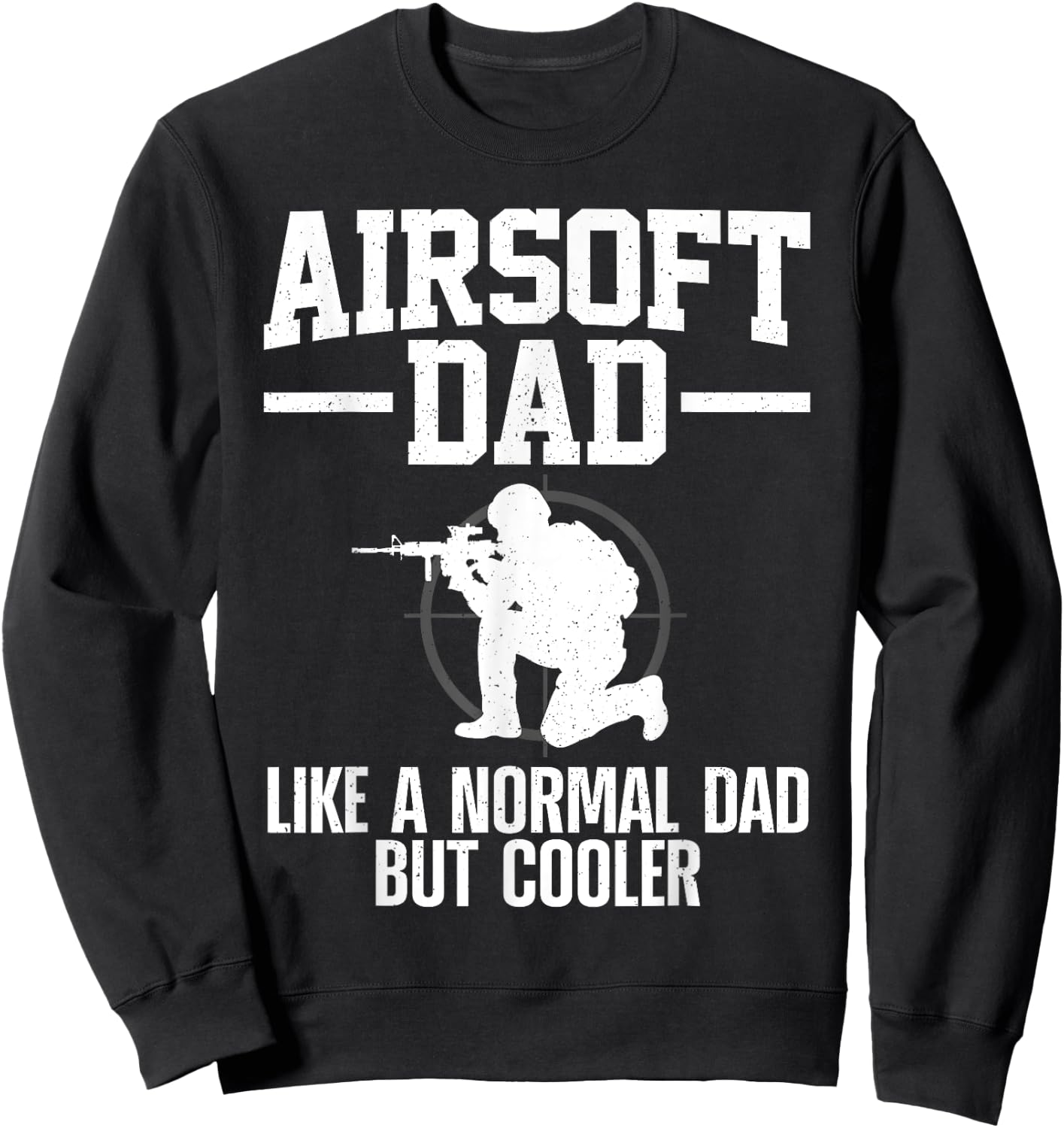 Funny Airsoft Art Dad Airsoft Player Airsoft Lover Sweatshirt - Sweatshirt | Black