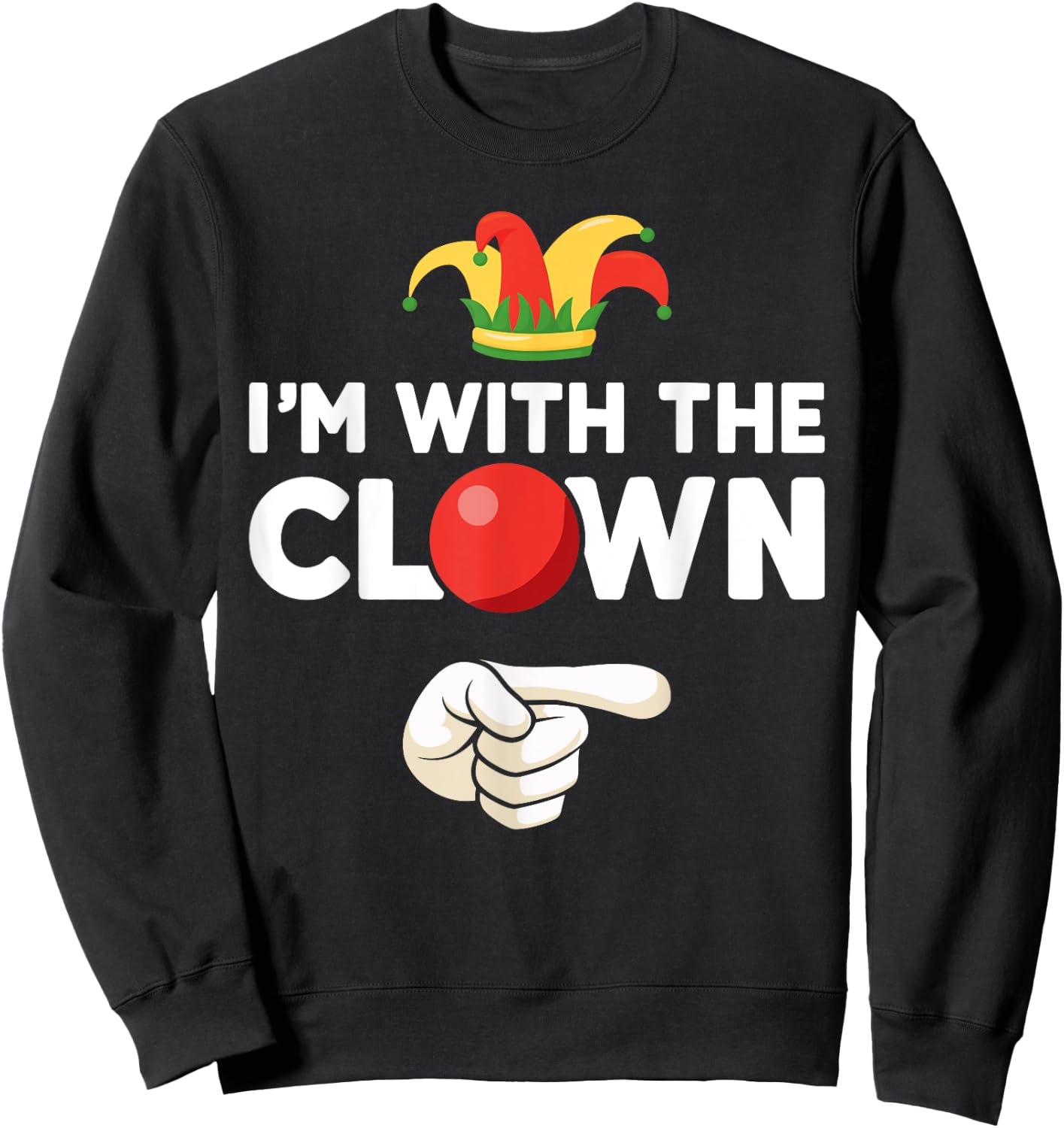 Im with the clown matching partner couple costume halloween Sweatshirt - Sweatshirt | Black