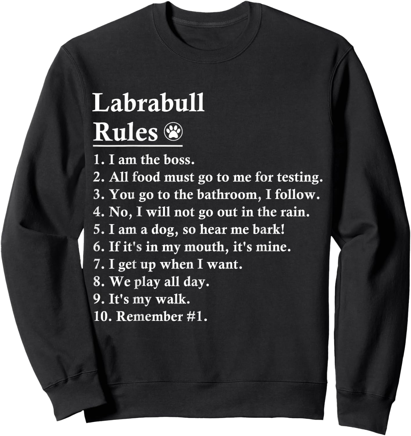 Funny Labrabull Dog Rules Pitador Sweatshirt - Sweatshirt | Black