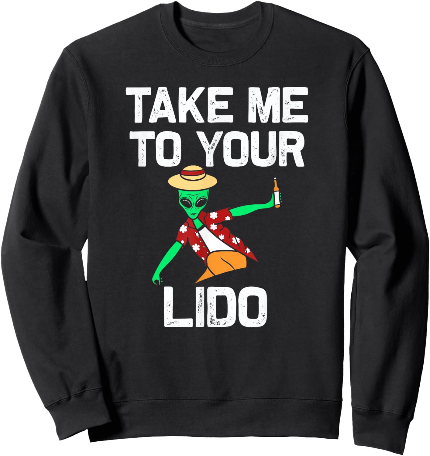 Take me to your Lido | Funny Cruise Vacation gift Sweatshirt - Sweatshirt | Black