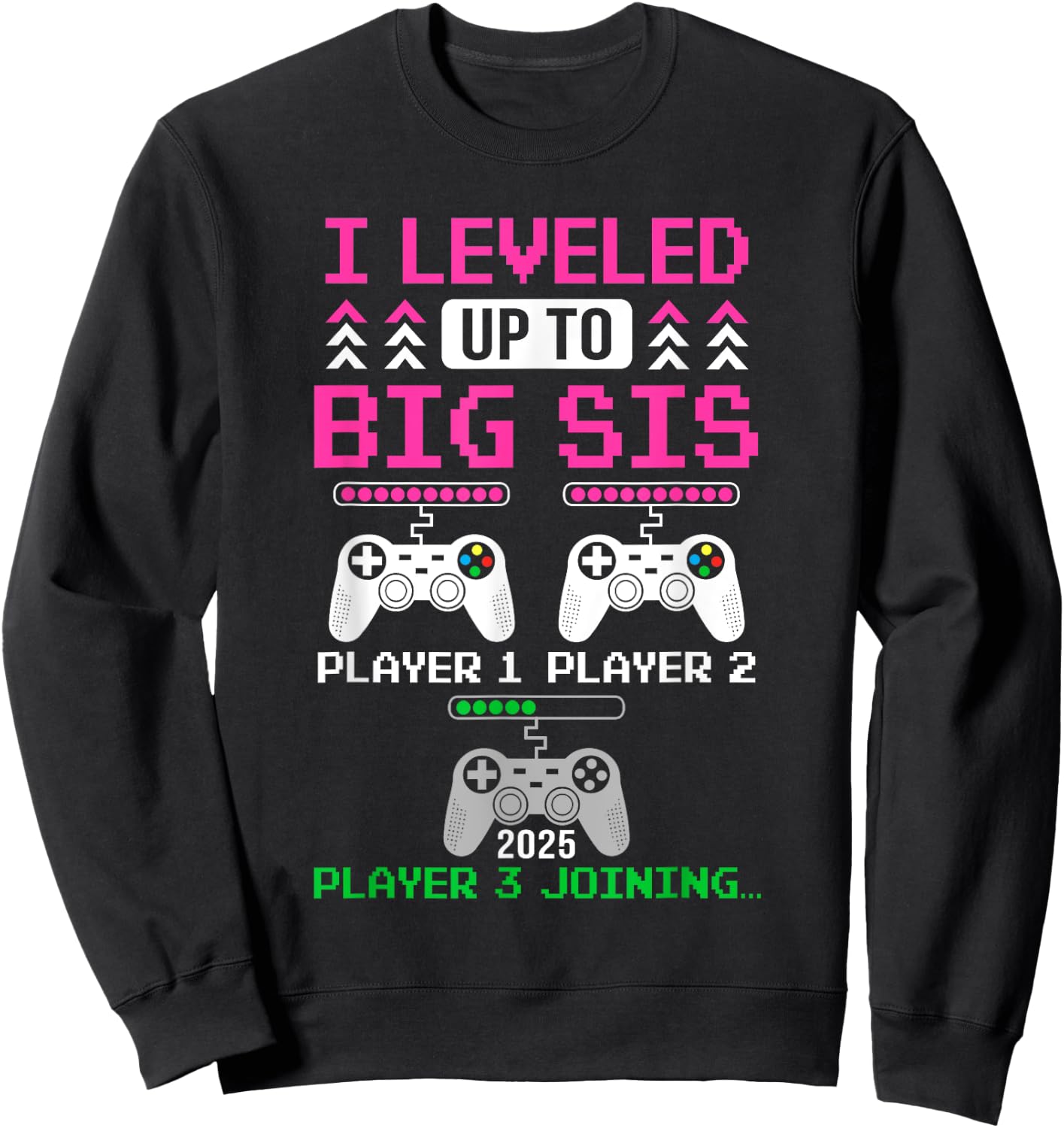 Leveled Up To Big Sister Again Big Sister Est 2025 Kids Sweatshirt - Sweatshirt | Black