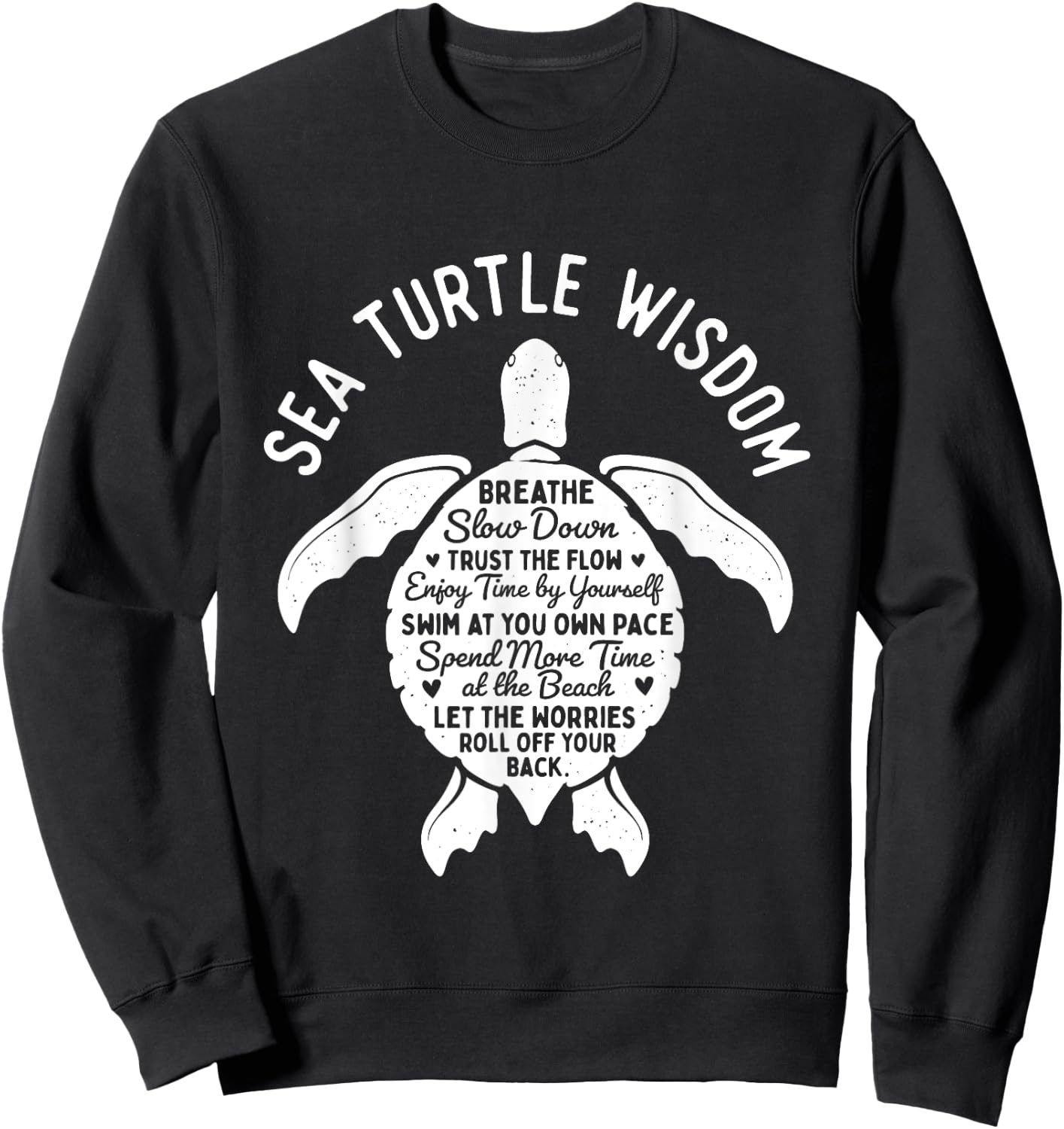Sea Turtle Wisdom - Beach Cute Tortoise Sea Animal Sweatshirt - Sweatshirt | Black
