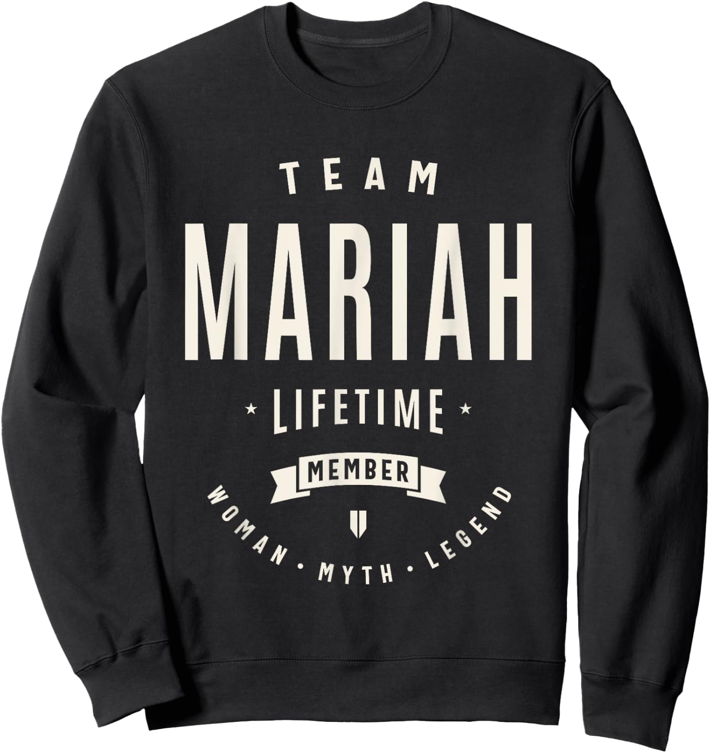 Mariah Personalized Name Apparel Cld Team Mariah Lifetime Member Funny Name Mariah Sweatshirt - Sweatshirt | Black