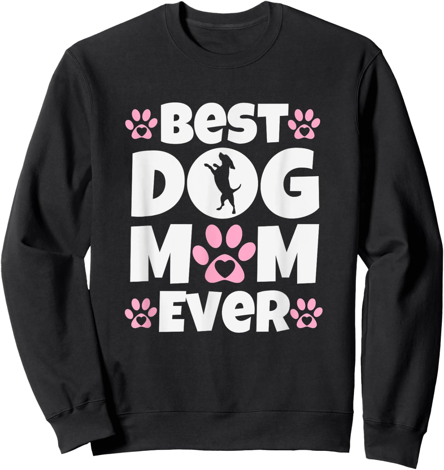 Best Dog Mom Ever Mothers Day Present Cute Dog Paw Prints Women Sweatshirt - Sweatshirt | Black
