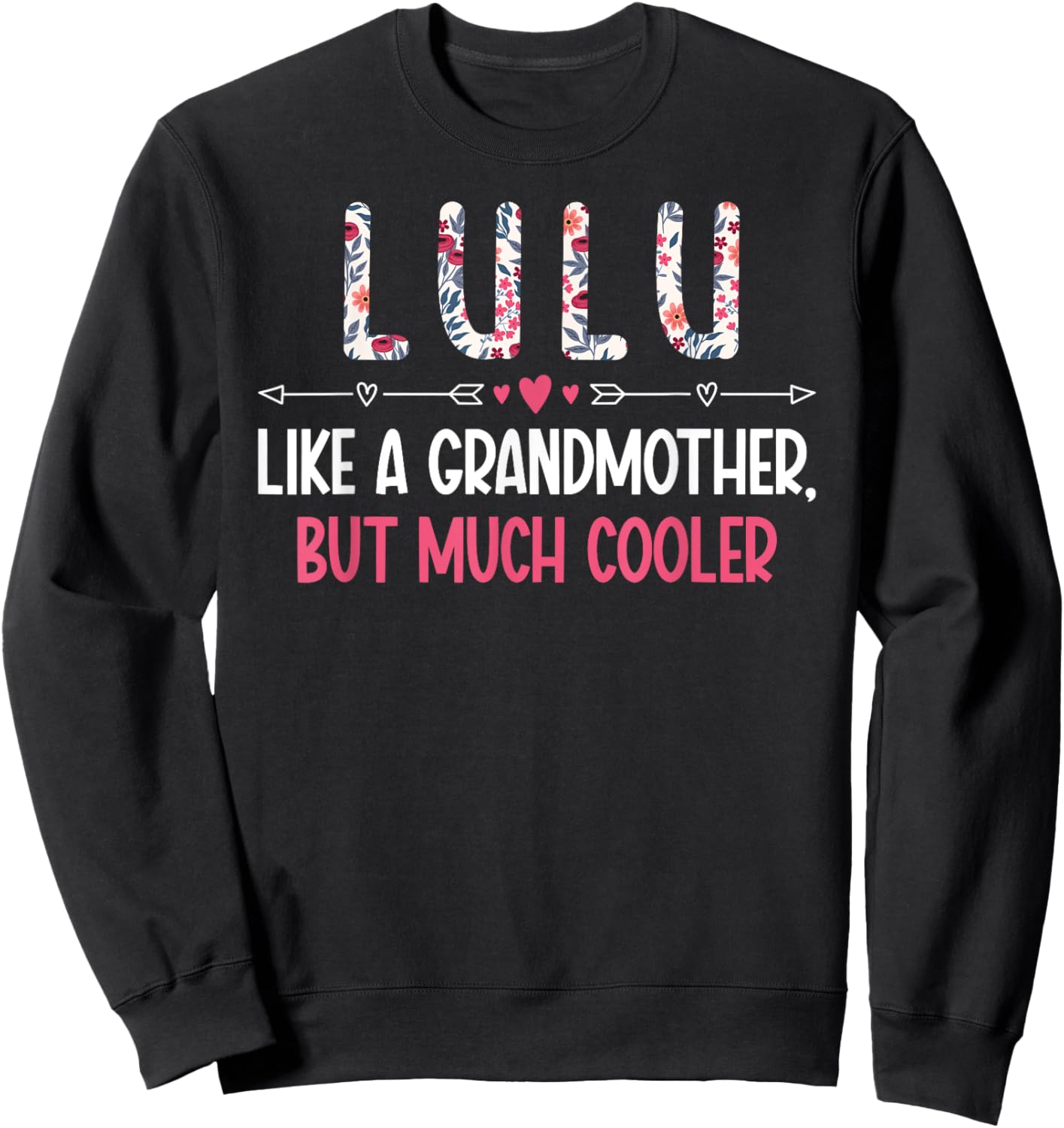Lulu Definition Lulu Grandma Lulu Grandmother Sweatshirt - Sweatshirt | Black