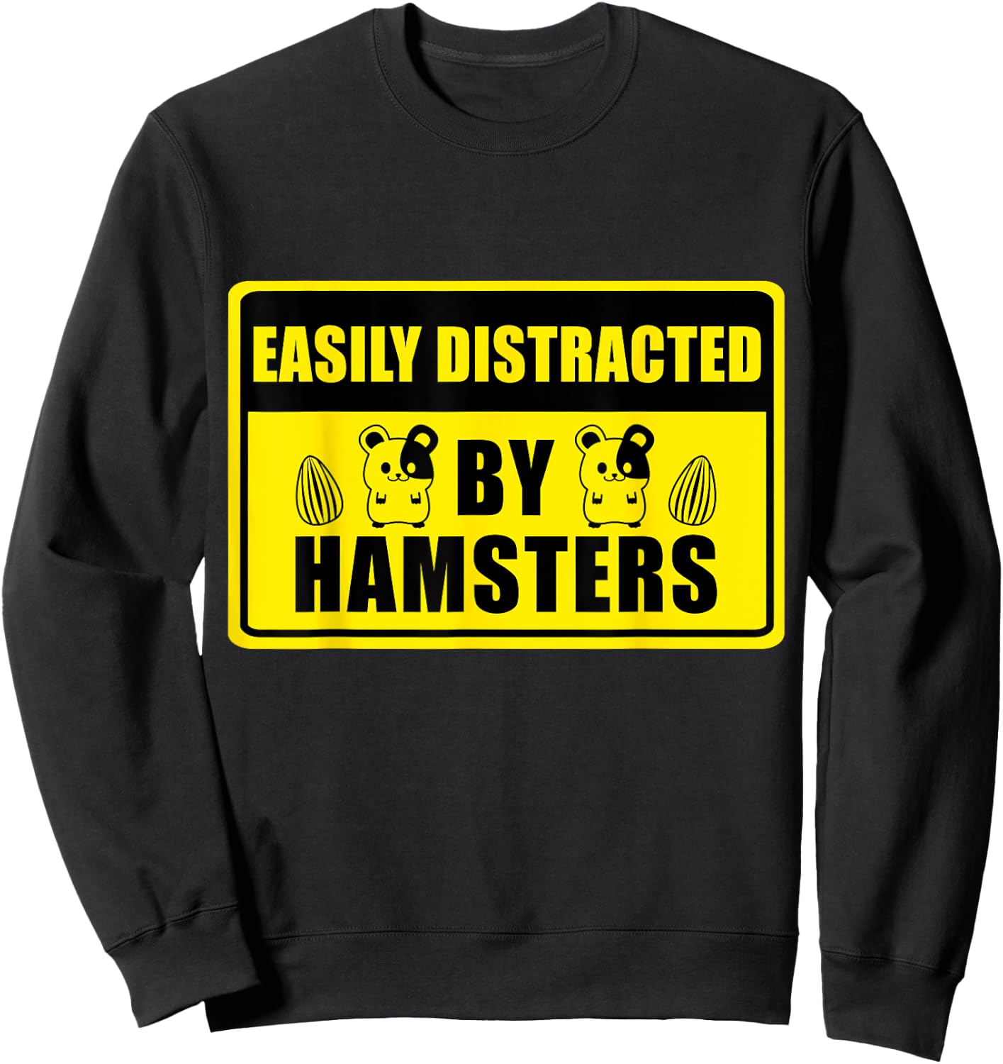 Easily Distracted By Hamsters Cute Syrian Hamster Breed Sweatshirt - Sweatshirt | Black