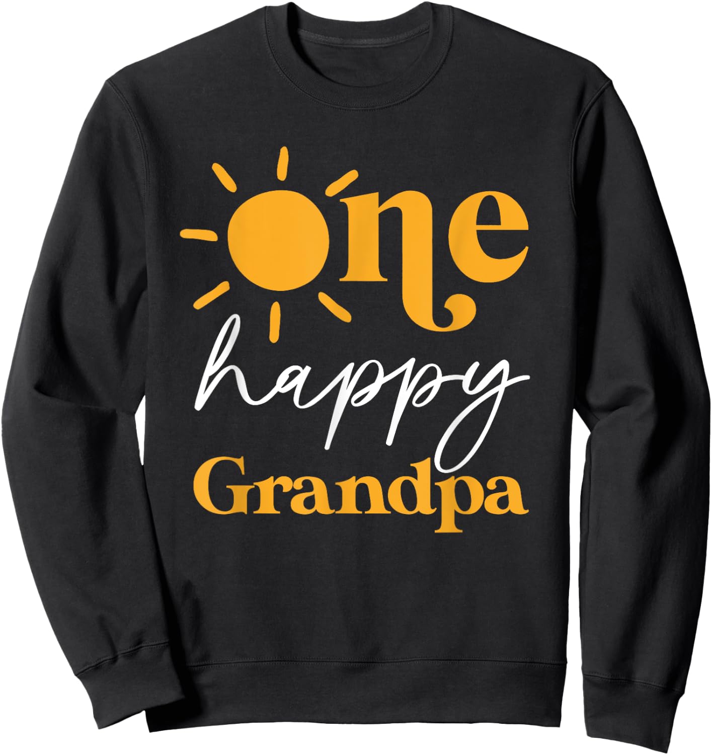 One Happy Grandpa of The Birthday First Trip Around the Sun Sweatshirt - Sweatshirt | Black
