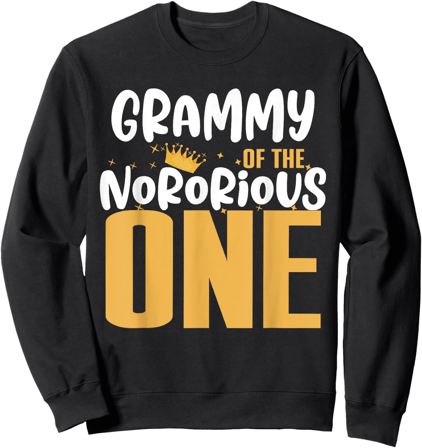 Grammy Of The Notorious One Old School 1st Hip Hop Birthday Sweatshirt - Sweatshirt | Black