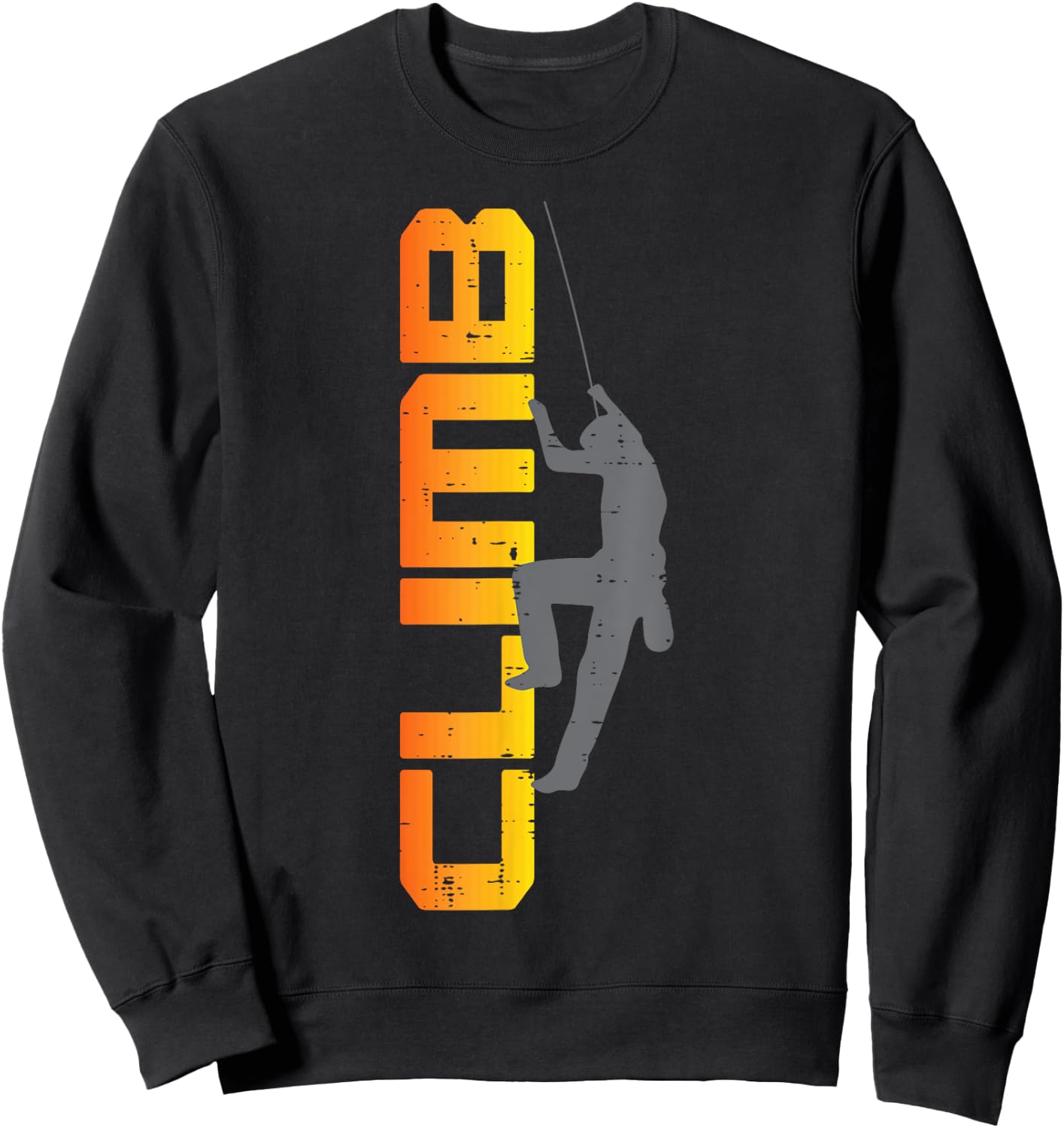 Rock Climber Climb Letters Climbing Bouldering Men Women Kid Sweatshirt - Sweatshirt | Black