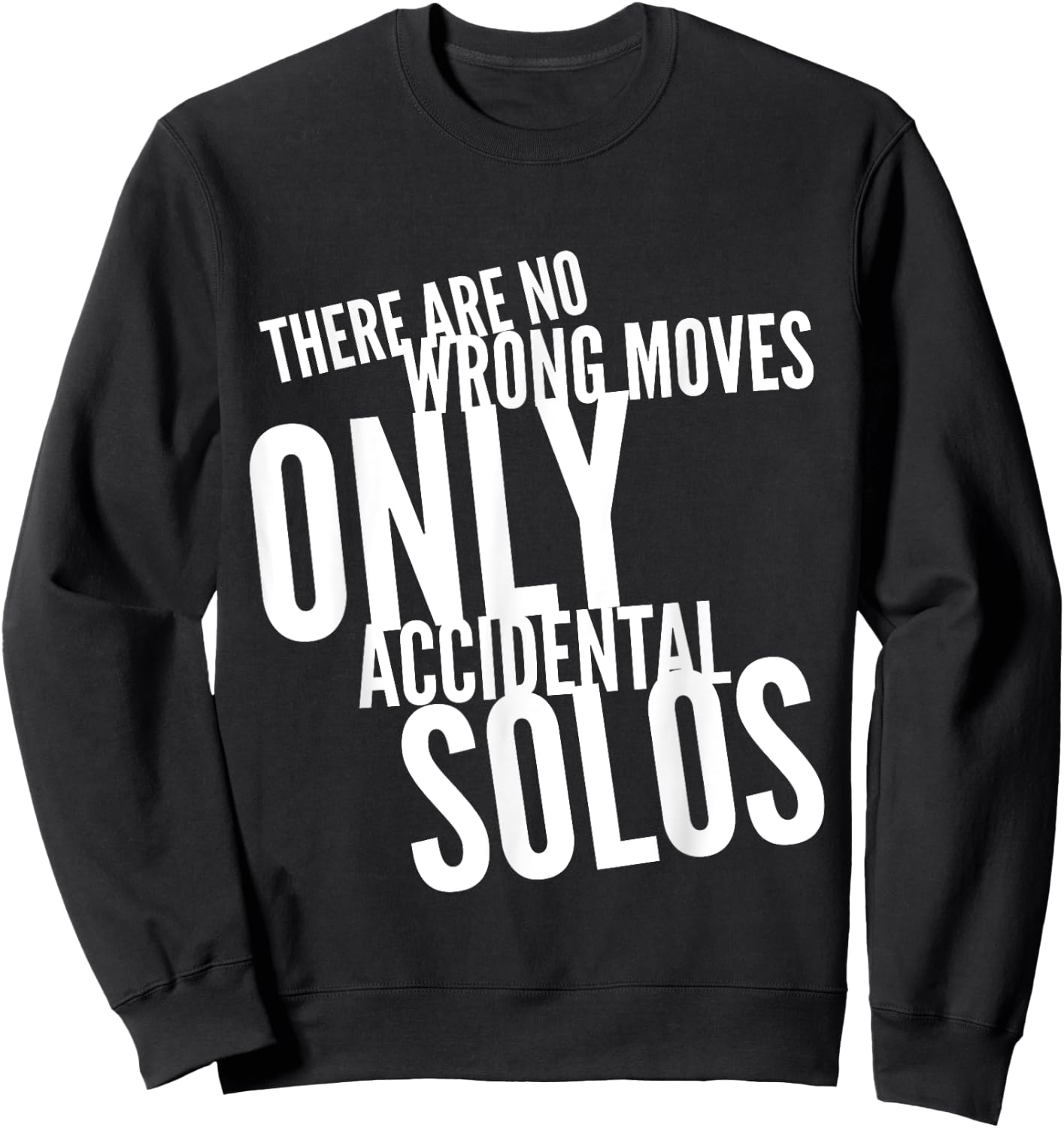 Dance Workout There Are No Wrong Moves Only Accidental Solos Sweatshirt - Sweatshirt | Black