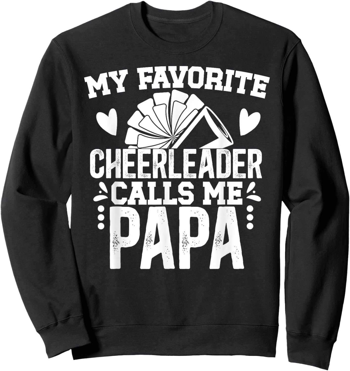 My Favorite Cheerleader Papa Cheer Papa Grandpa Sweatshirt - Sweatshirt | Black