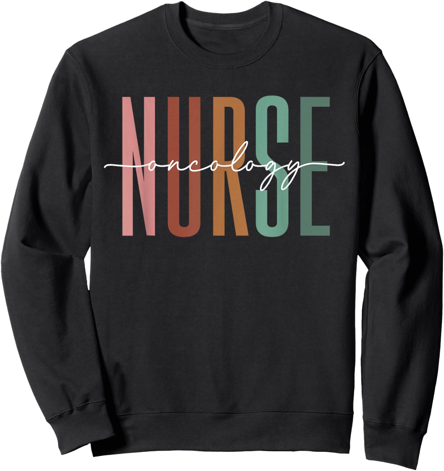 Oncology Nurse OCN Nursing Oncologist Medical Assistant Sweatshirt - Sweatshirt | Black