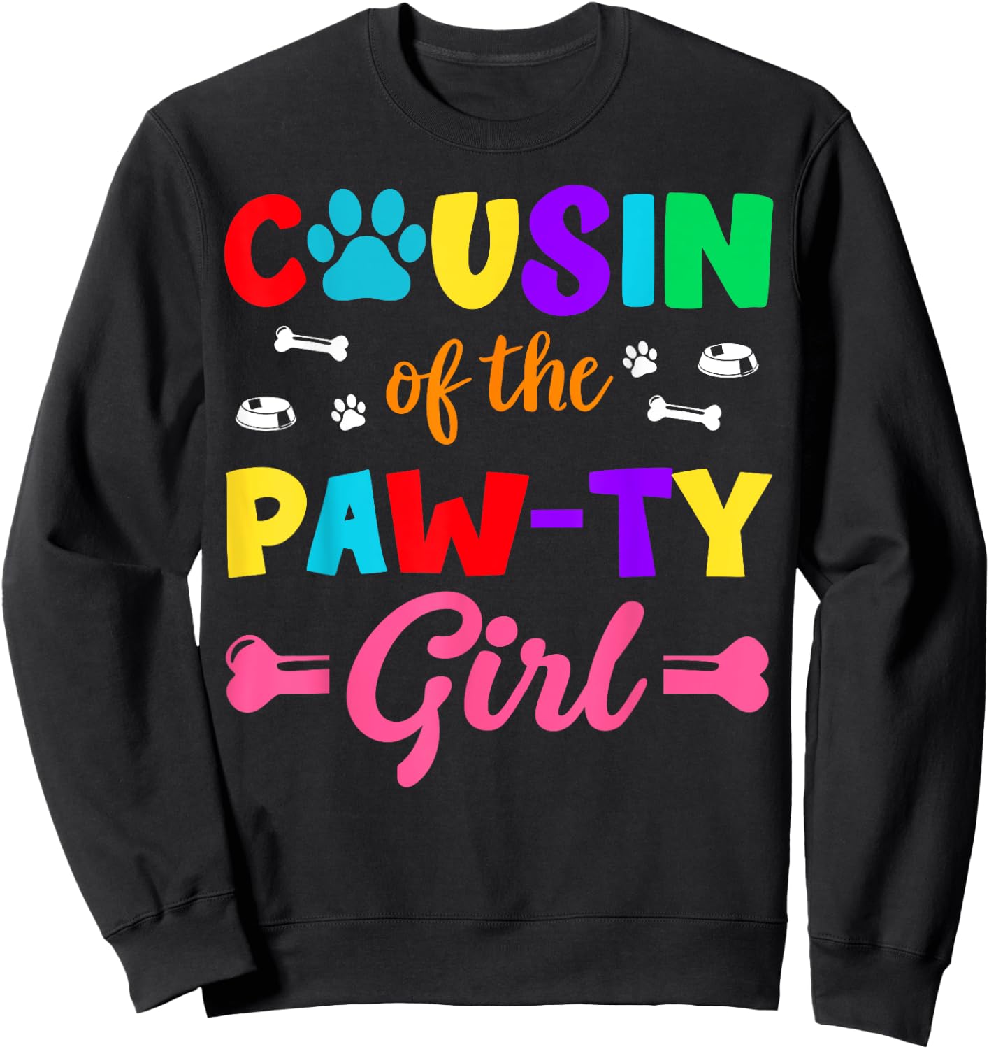 Cousin Of The Paw-ty Girl Dog Family Matching Party Sweatshirt - Sweatshirt | Black