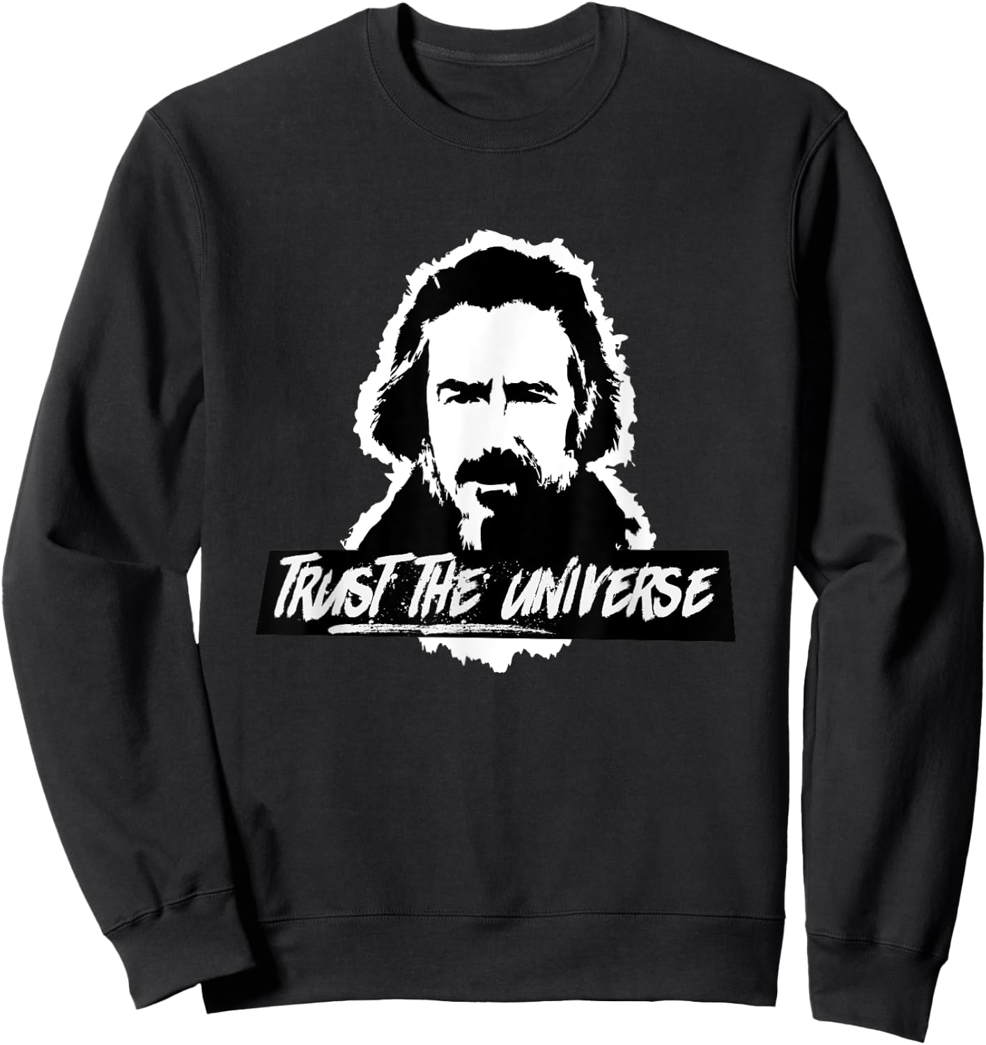 Alan Watts Trust the Universe Sweatshirt - Sweatshirt | Black