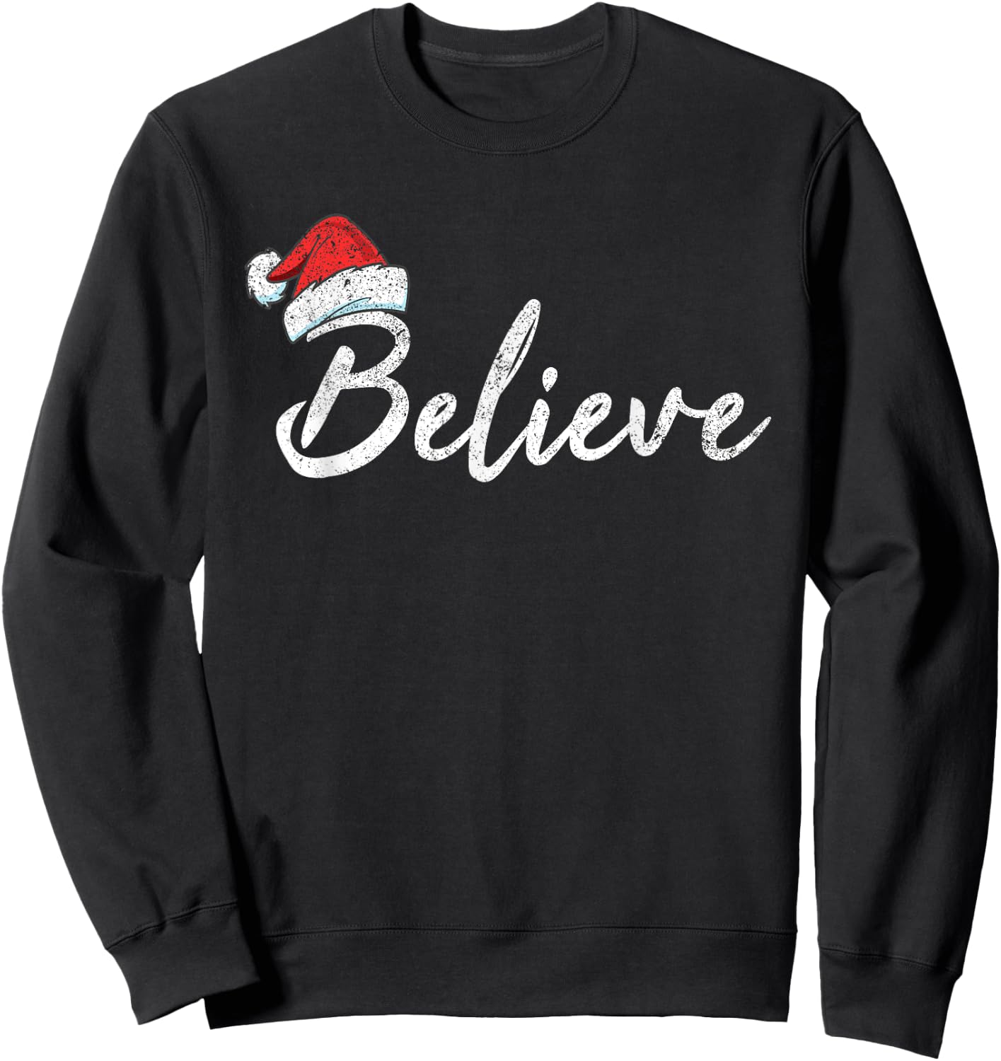 Funny Christmas Believe Santa Pajama Outfit Men Women Sweatshirt - Sweatshirt | Black