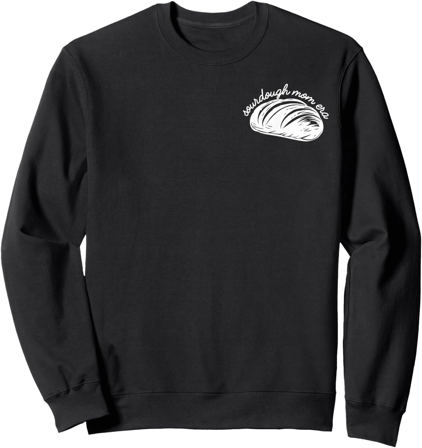 In My Sourdough Mom Era Baking Bread Lover Baker Women Sweatshirt - Sweatshirt | Black