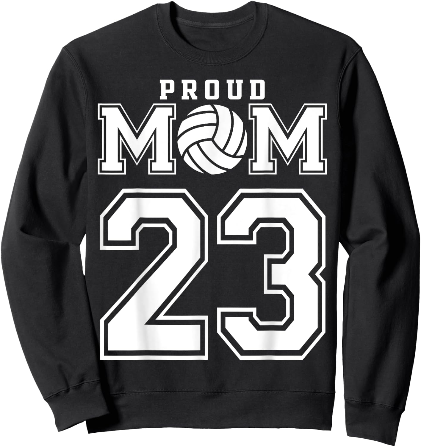 Custom Proud Volleyball Mom Number 23 Personalized Women Sweatshirt - Sweatshirt | Black