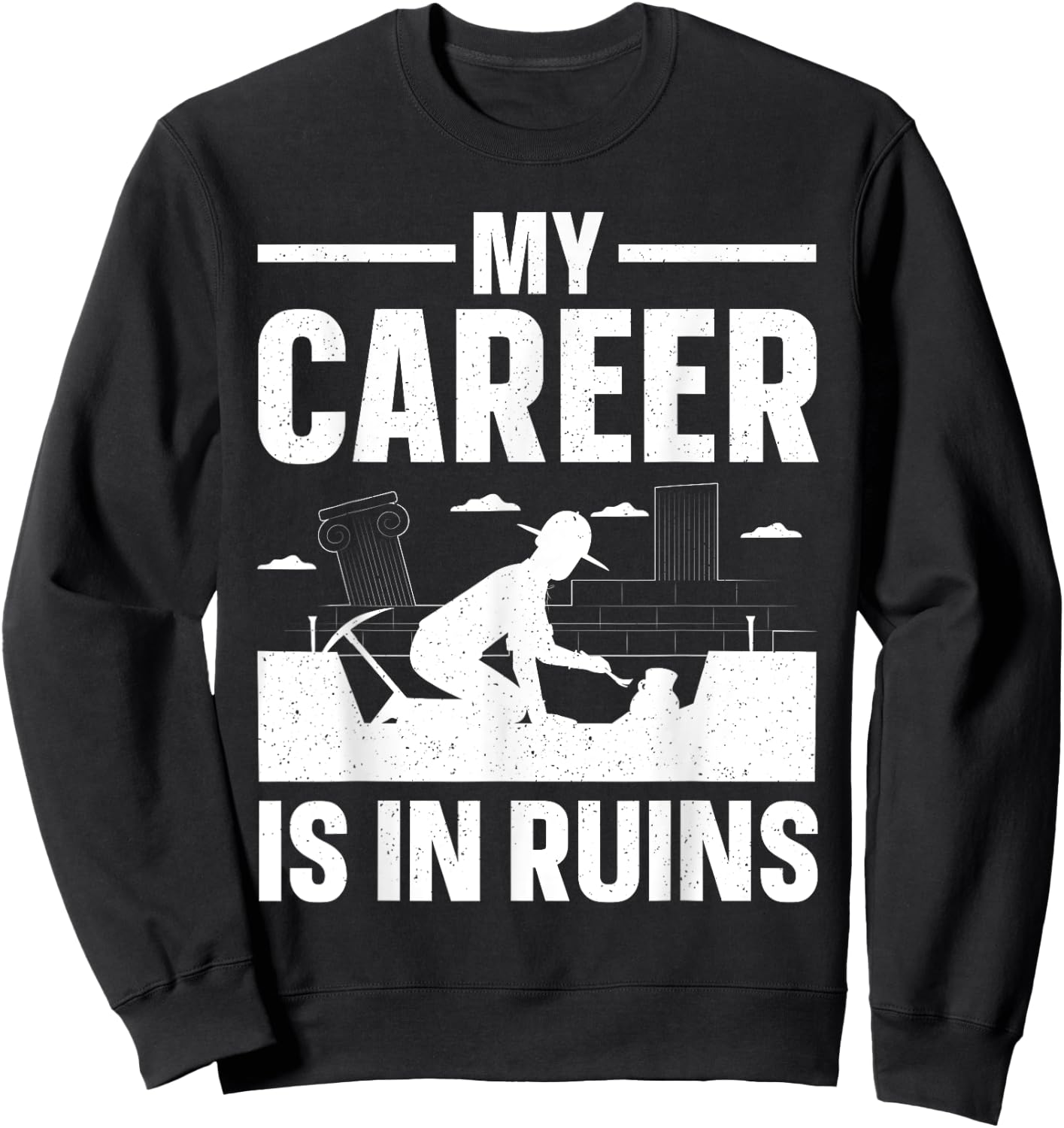 Funny Archaeology Art Women Archaeologist Archeology Sweatshirt - Sweatshirt | Black