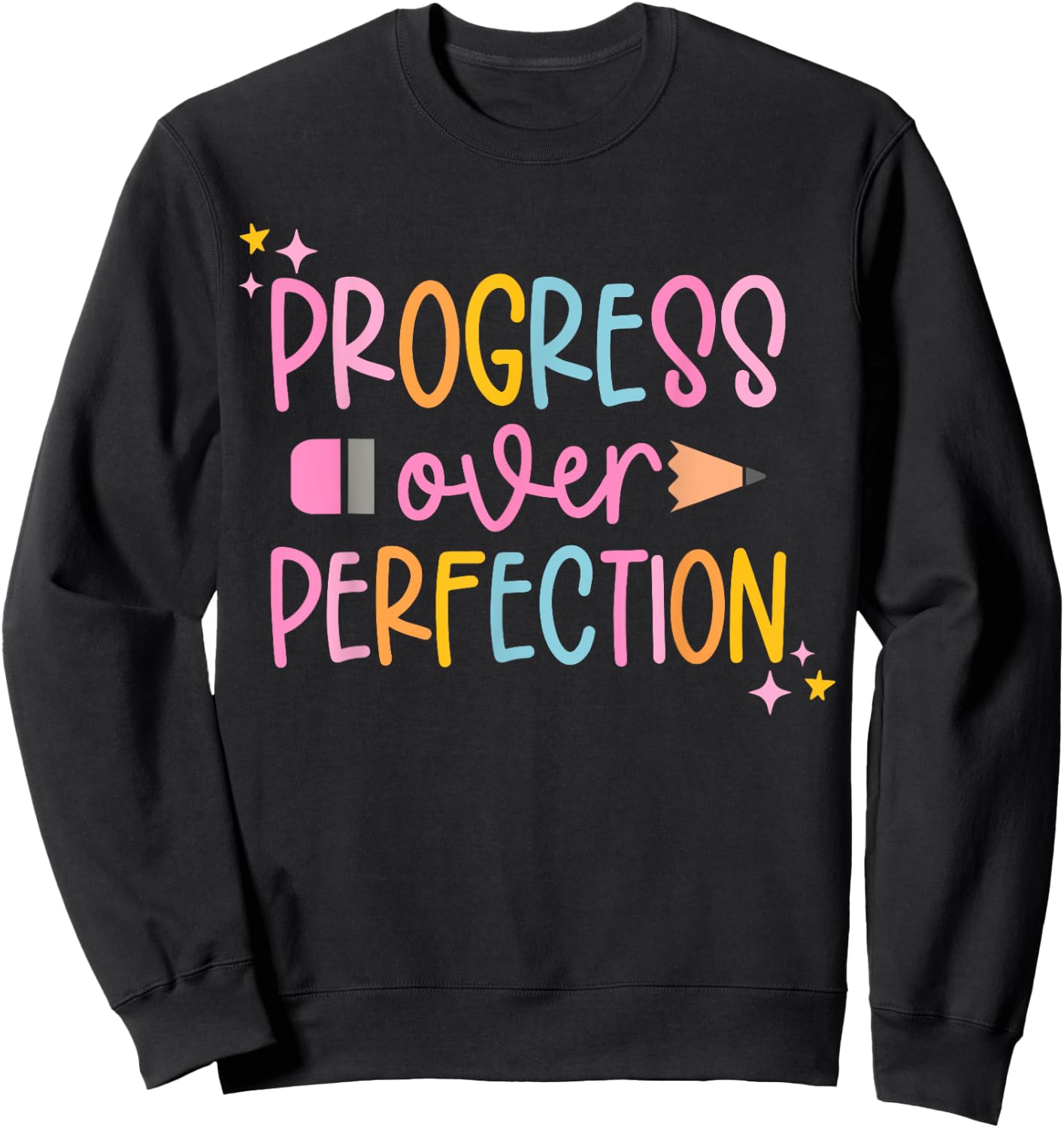 Progress Over Perfection Motivational Back to School Teacher Sweatshirt - Sweatshirt | Black