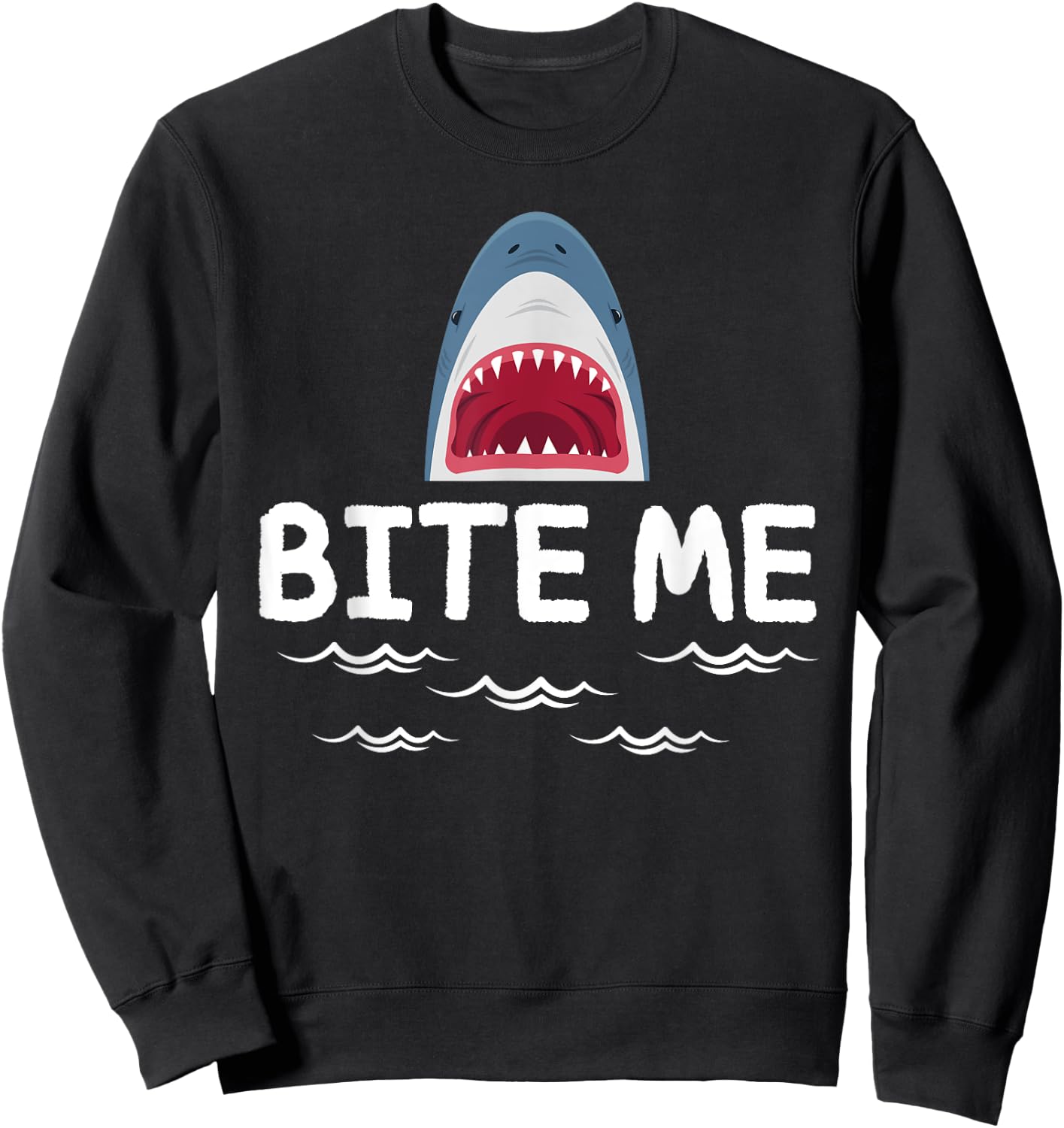 Bite Me Shark Lover Week Awareness Animal Ocean Summer Sweatshirt - Sweatshirt | Black