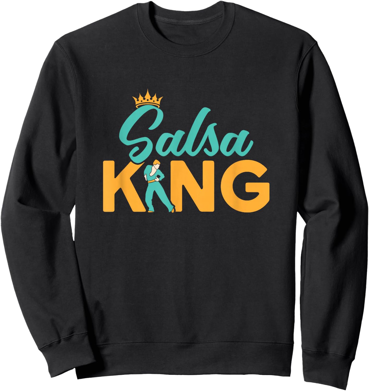 Salsa King Salsa Dance Latin Music Sweatshirt - Sweatshirt | Black