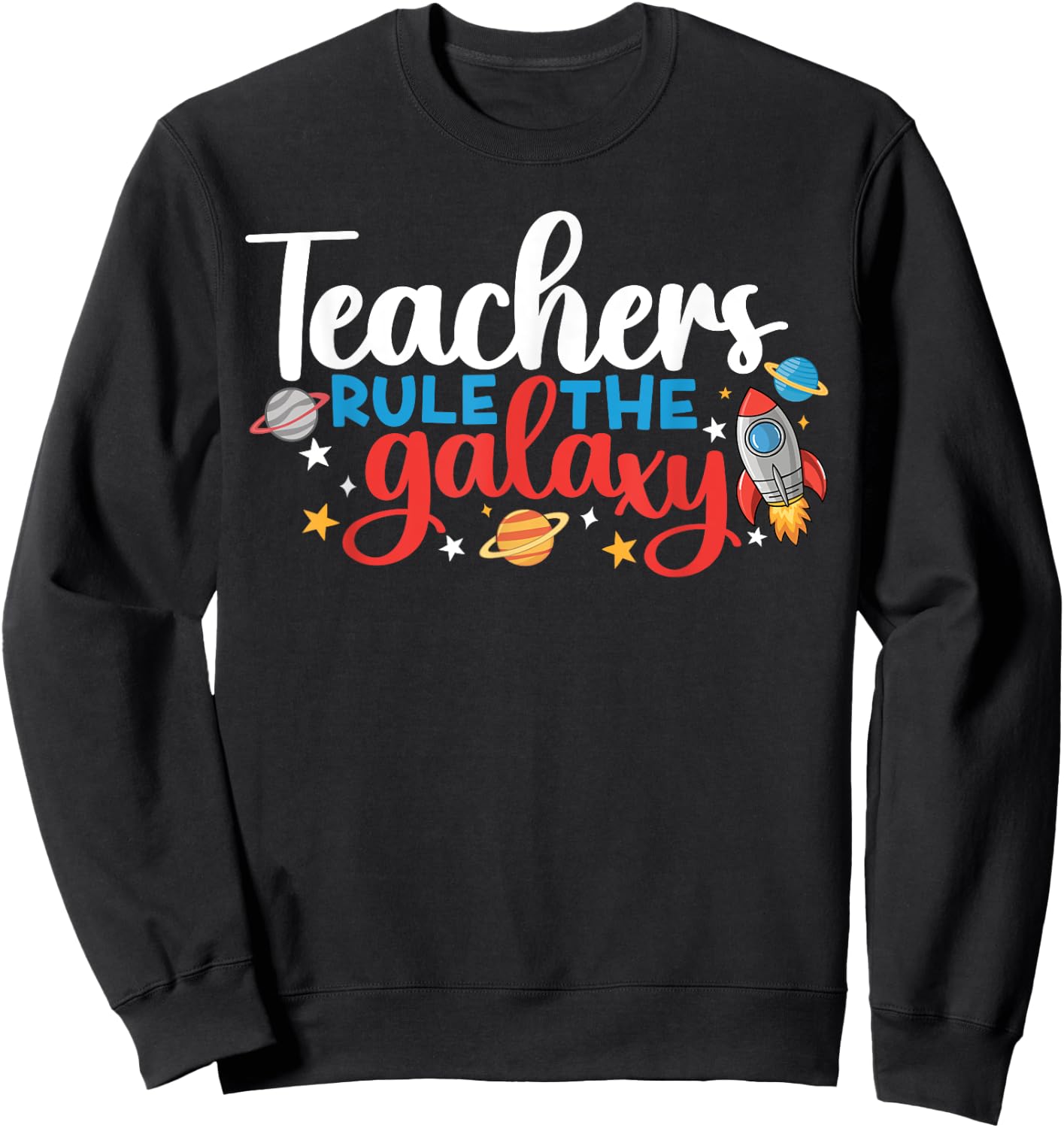 Space Lover Teacher Life Back To School Space Rocket Sweatshirt - Sweatshirt | Black