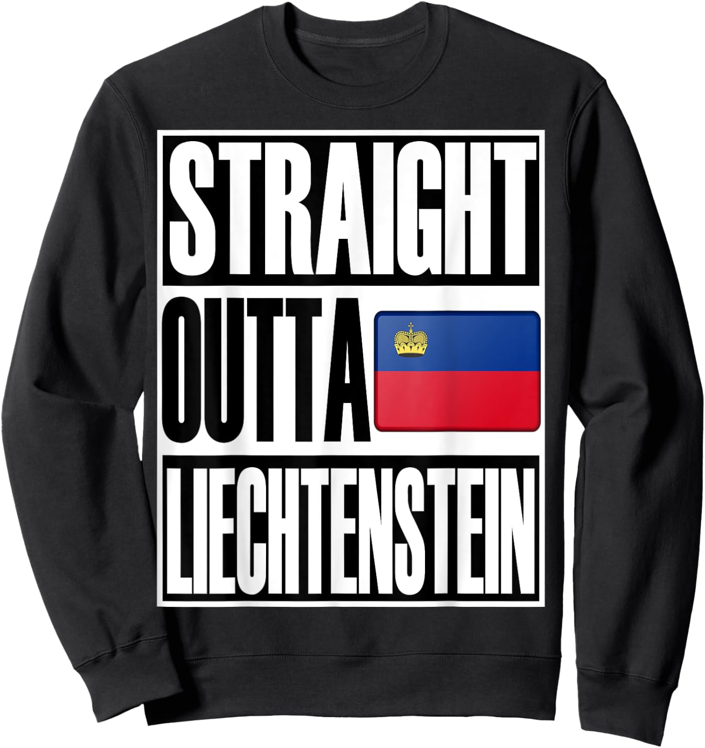 Storecastle: Straight Outta Lichtenstein Flag Gift Sweatshirt - Sweatshirt | Black