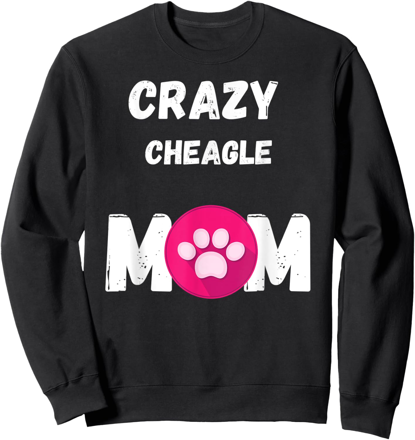 Crazy Cheagle Dog Mom Gift Men Women Kids Sweatshirt - Sweatshirt | Black