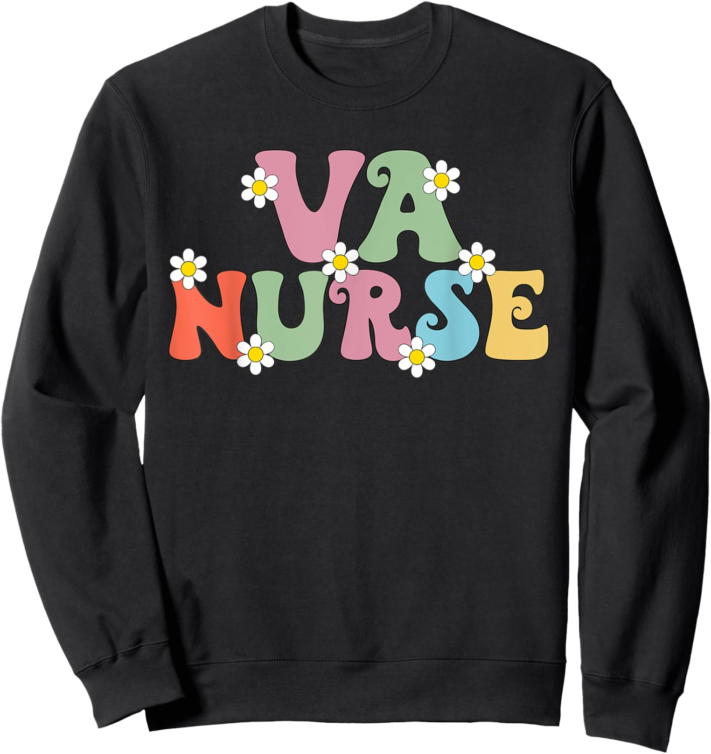 VA Nurse Week Groovy Appreciation Day For Work Sweatshirt - Sweatshirt | Black