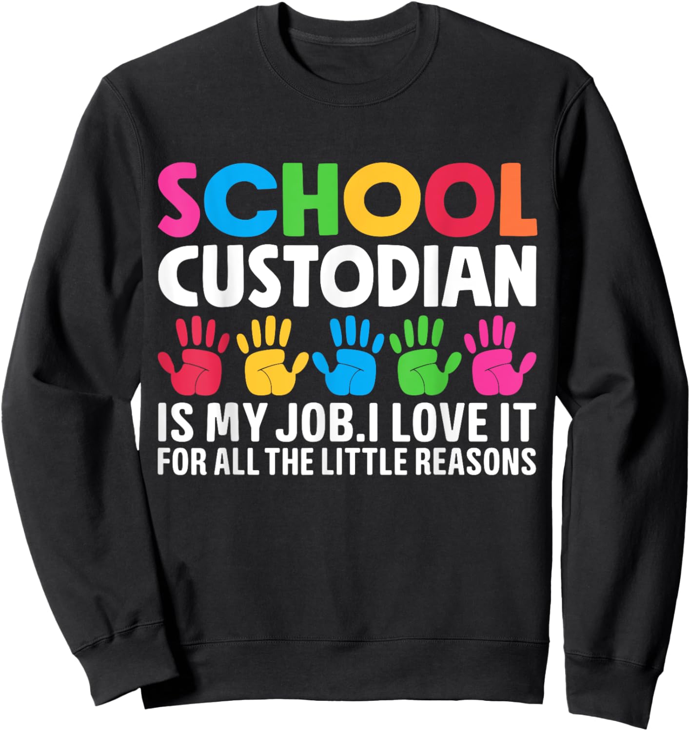 School Custodian Appreciation Back To School Sweatshirt - Sweatshirt | Black