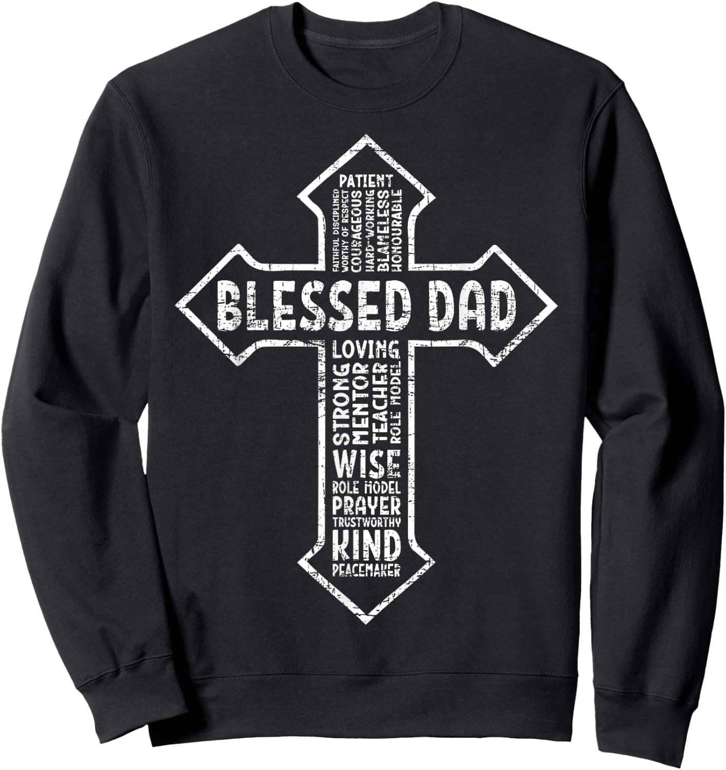 Cross God Jesus Faith Christian Cross Daddy Papa Blessed Dad Sweatshirt - Sweatshirt | Black