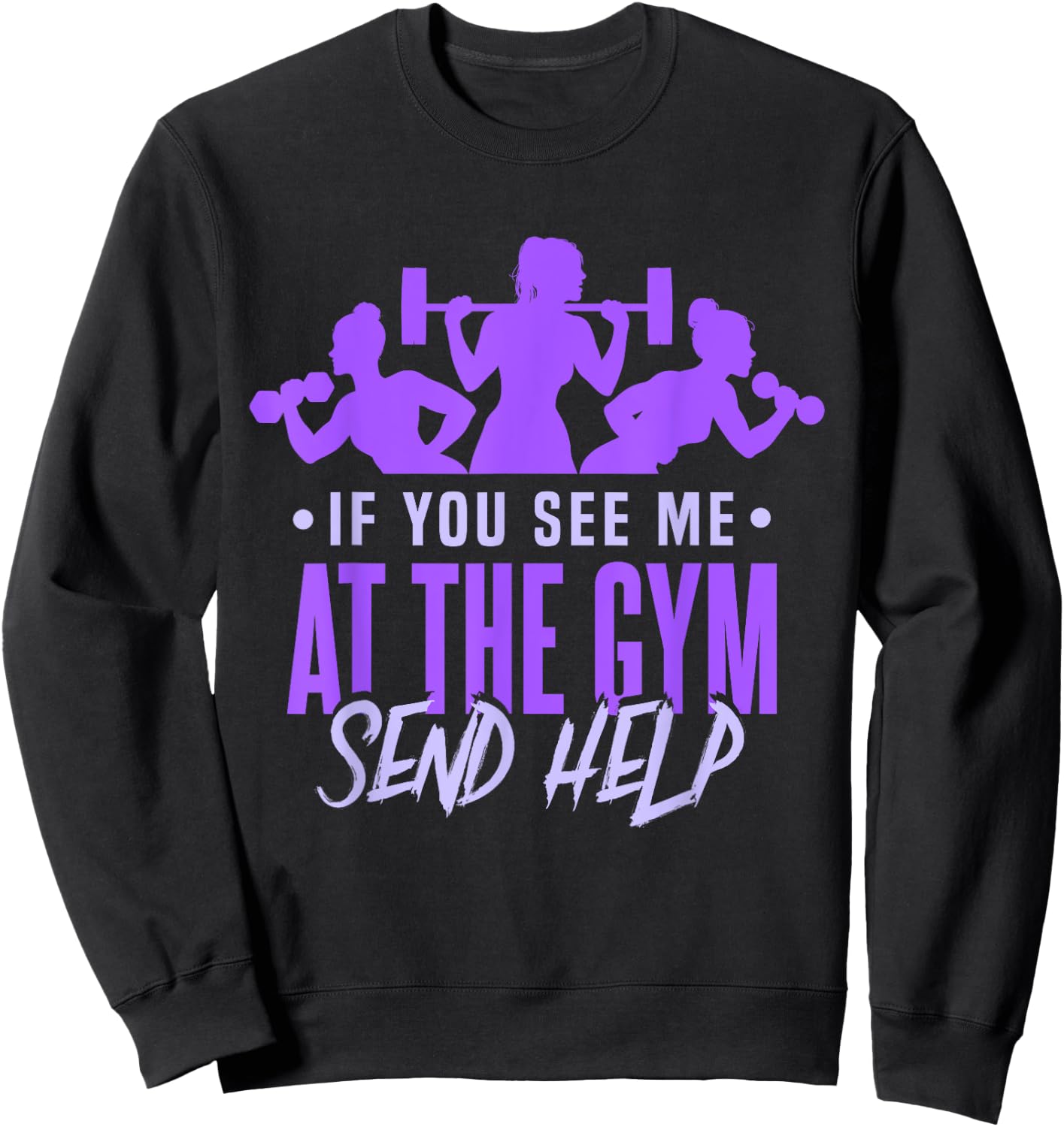 Funny Gym Fitness Workout Women Trainer Sweatshirt - Sweatshirt | Black