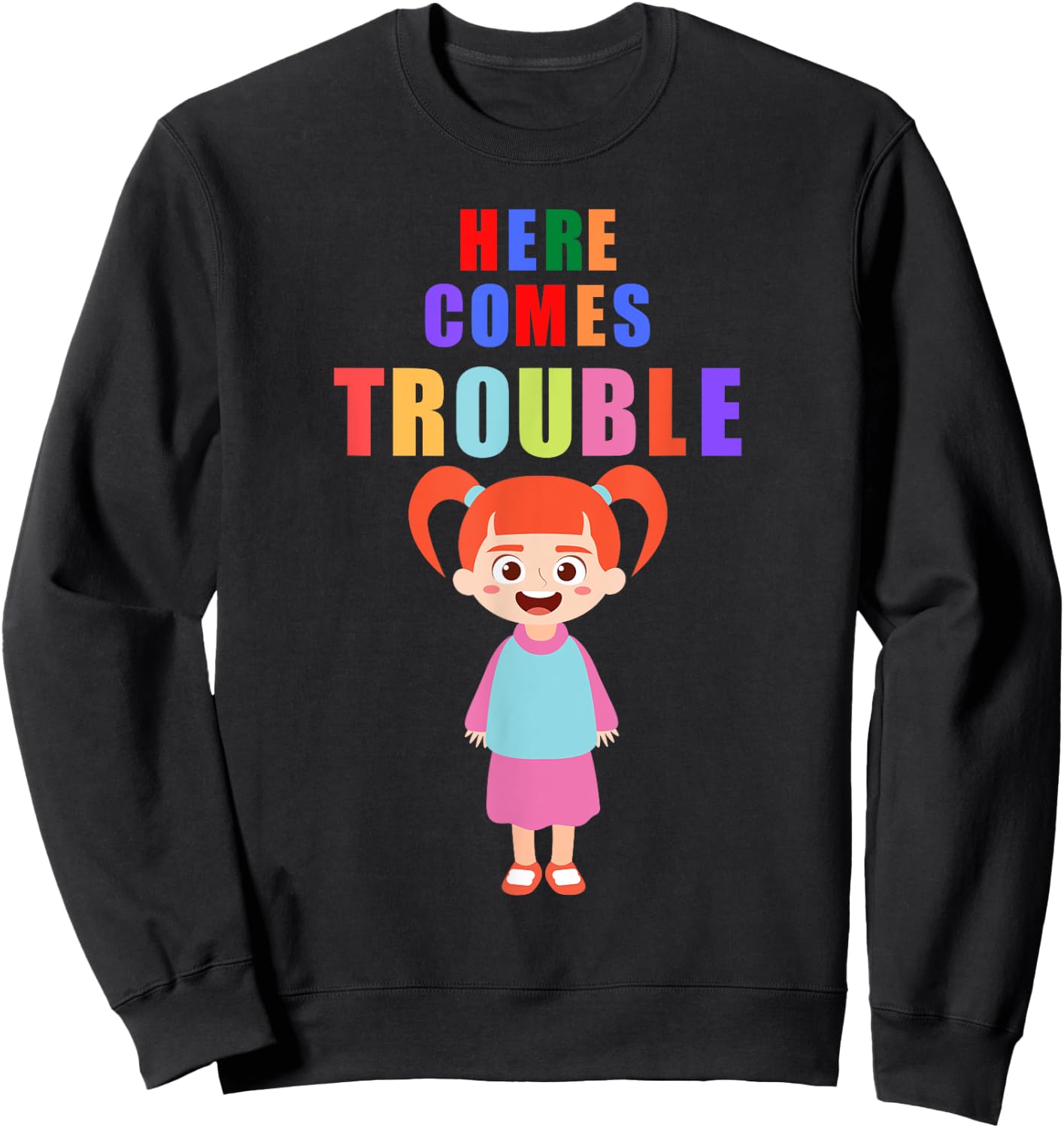 Here comes trouble funny redhair girl kids gift Sweatshirt - Sweatshirt | Black