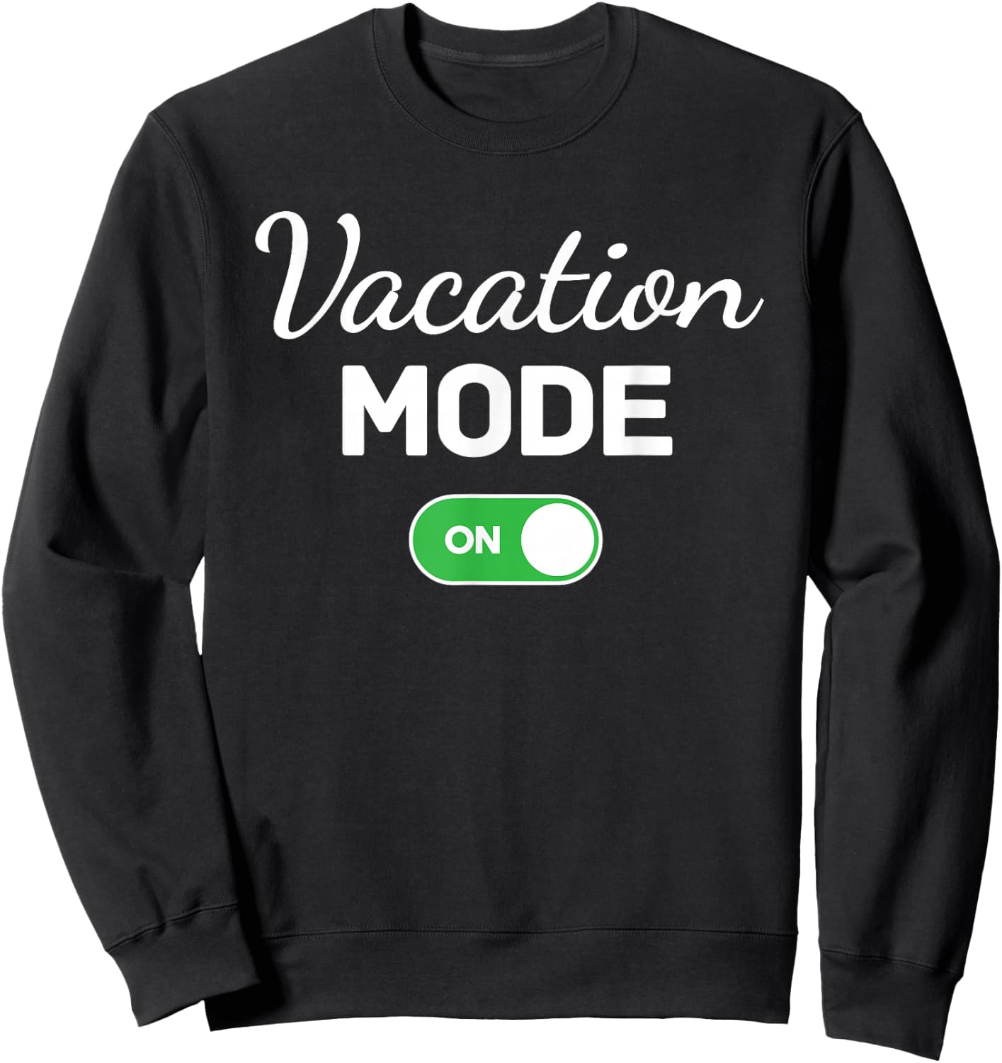 Vacation Mode On Beach Trip Funny Family Matching Group Sweatshirt - Sweatshirt | Black